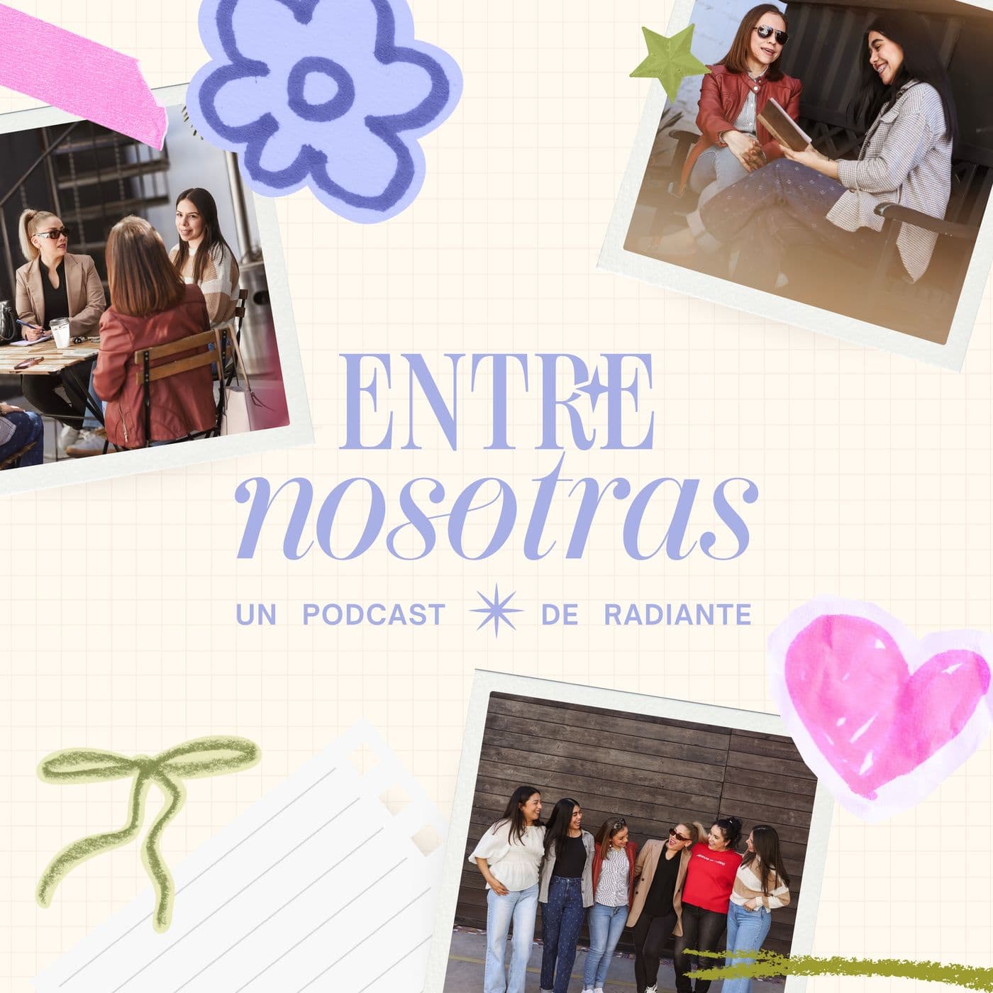Entre Nosotras PODCAST Radiante - Podcasts