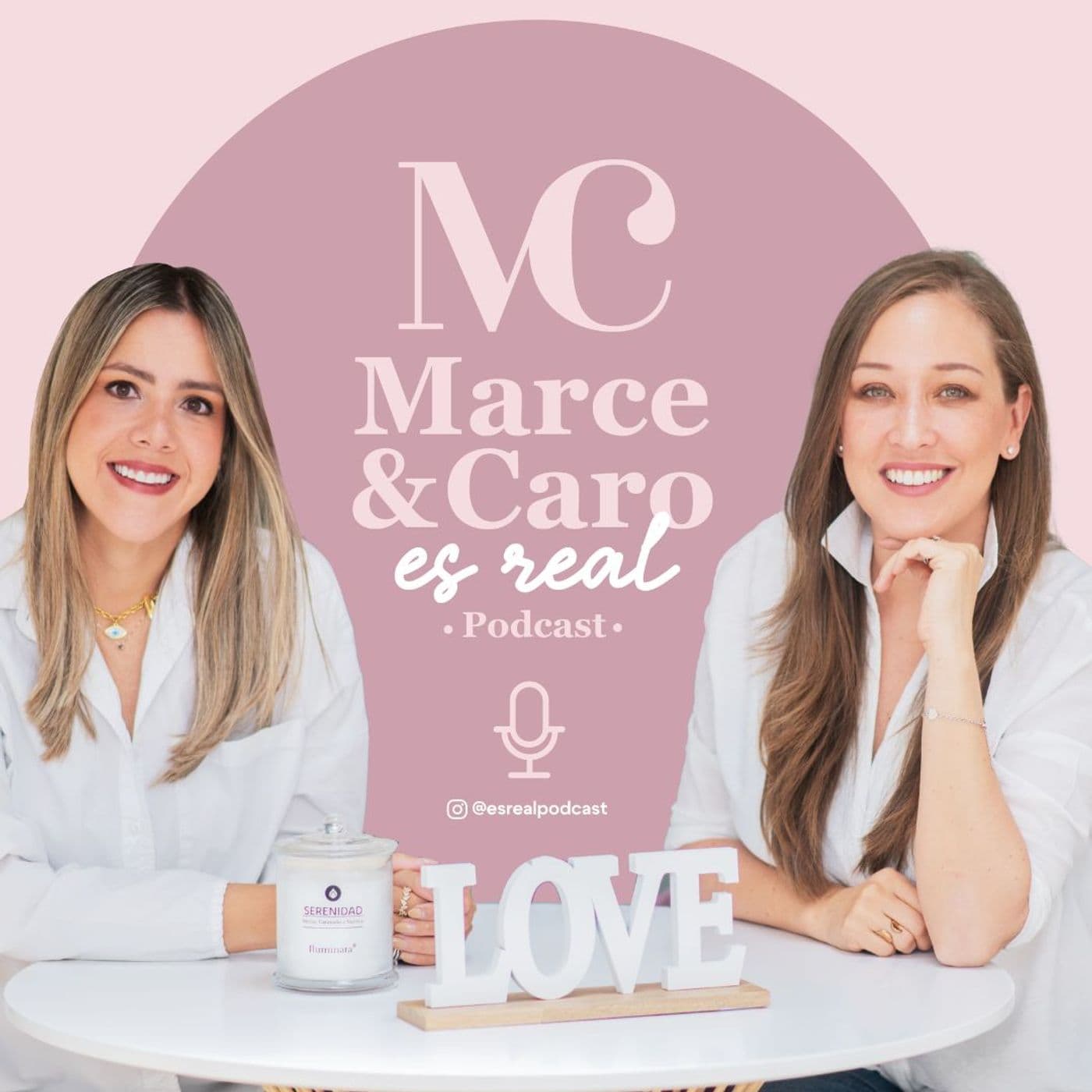 Es Real con Marce y Caro - Podcasts
