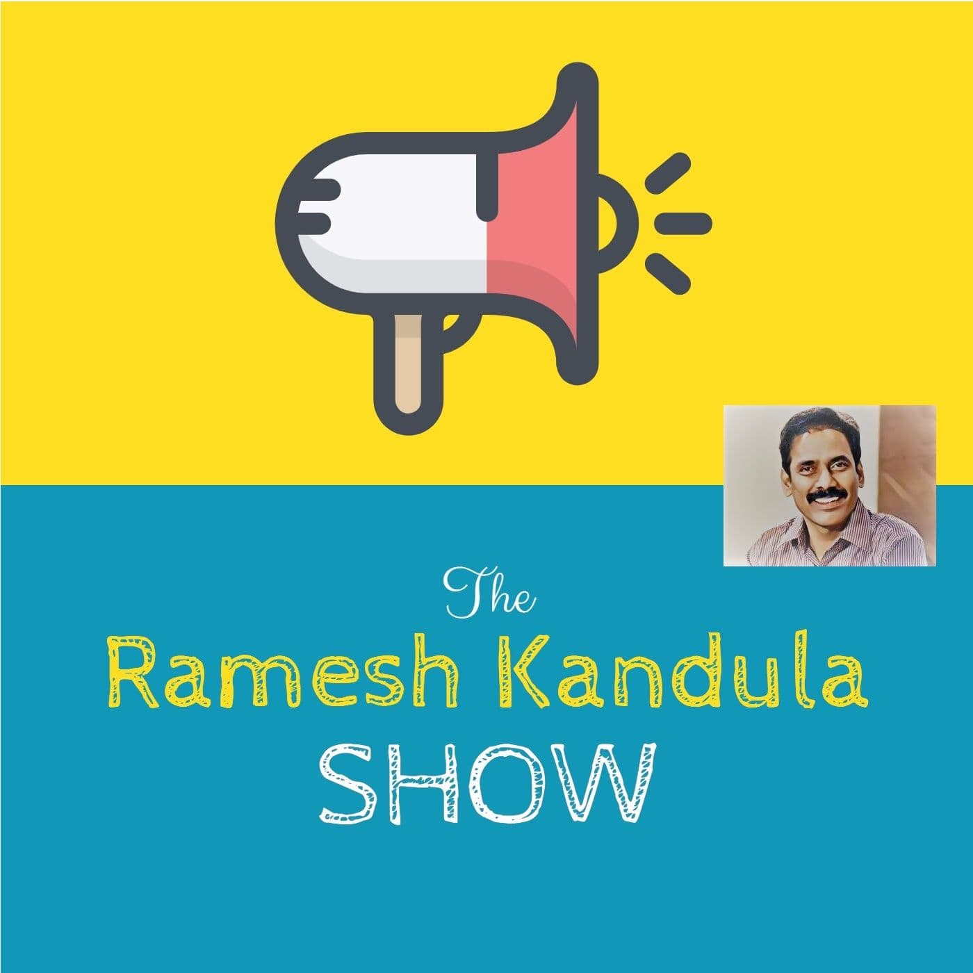 The Ramesh Kandula Show - Podcasts
