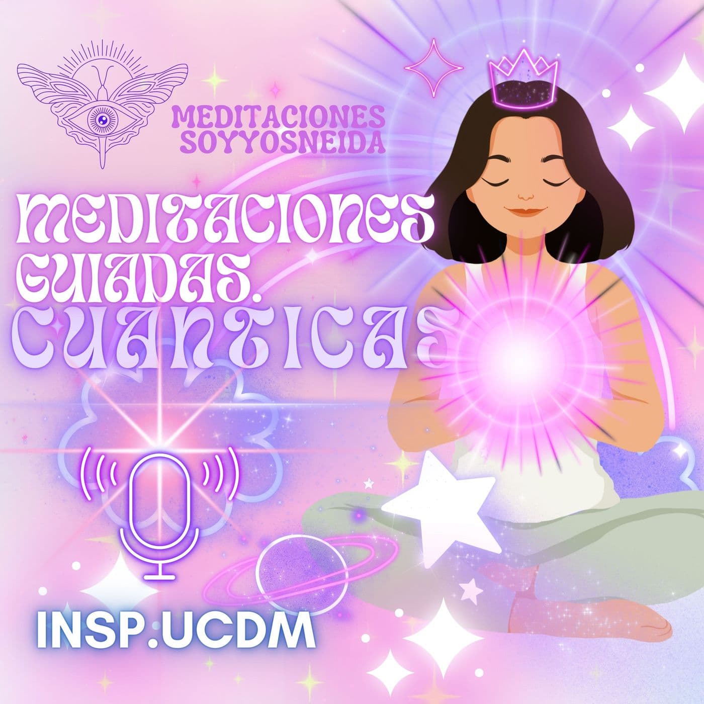 meditacionesCUANTICAS soyyosneida - Podcasts