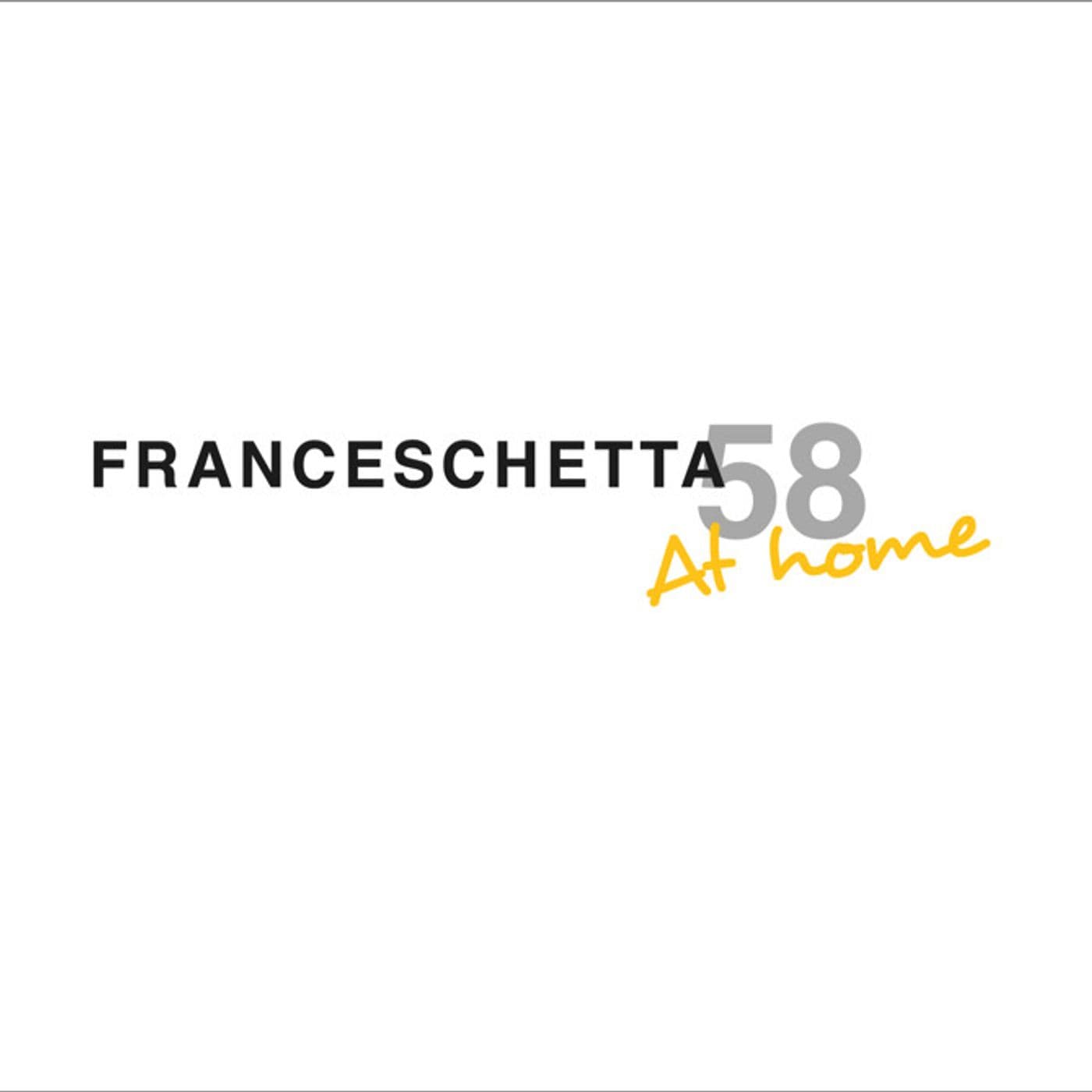 Franceschetta At Home - Podcasts
