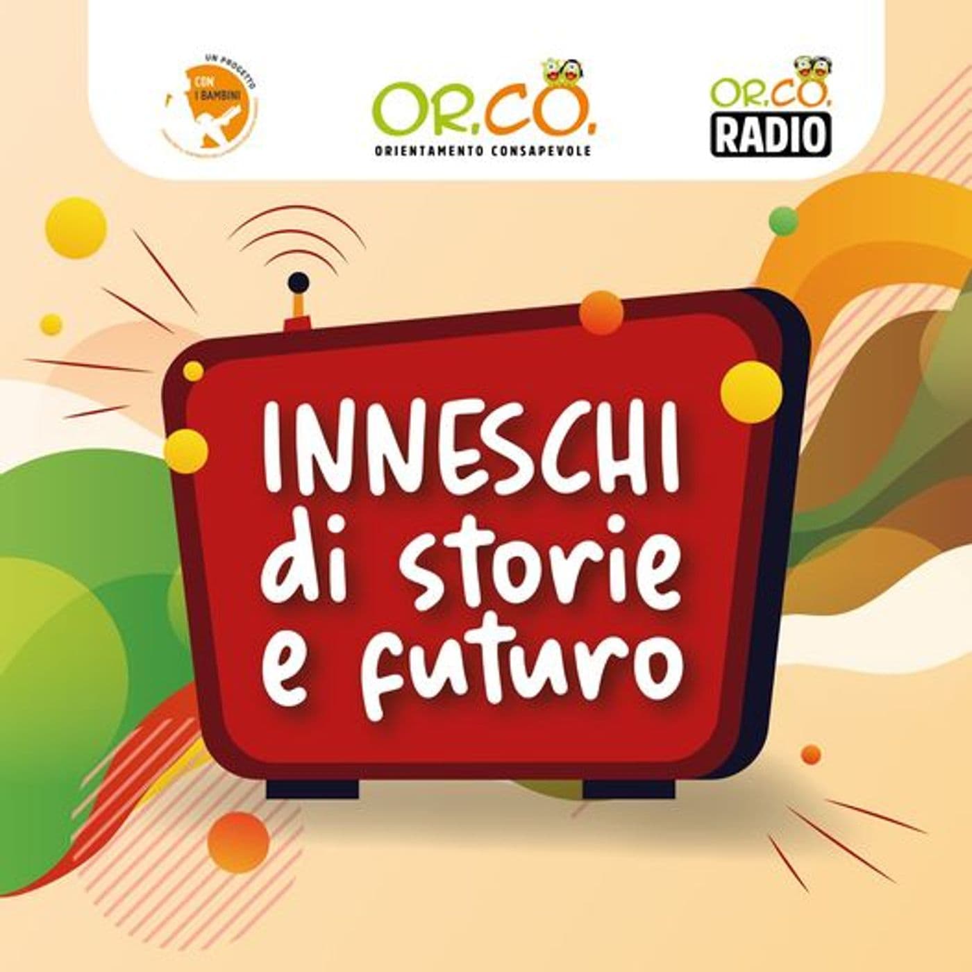 OrcoRadio - #Inneschi di storie e futuro - Podcasts