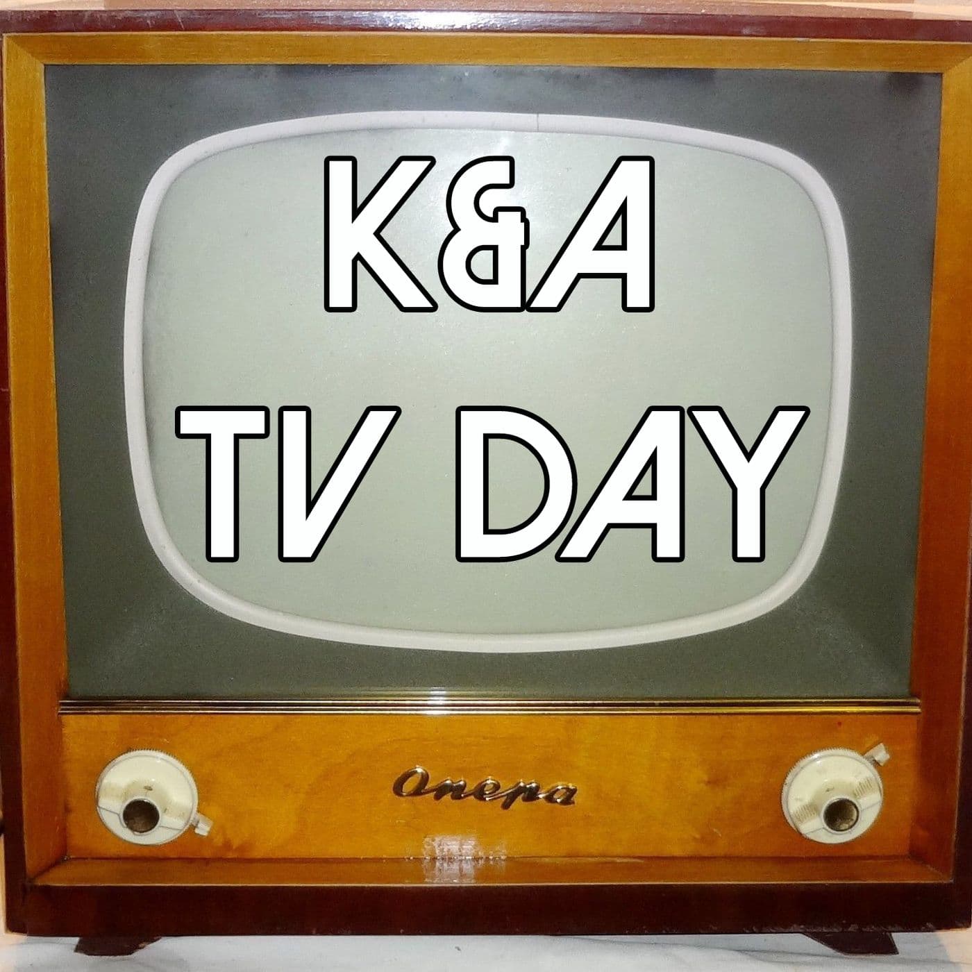 K&A TV Day - Podcasts