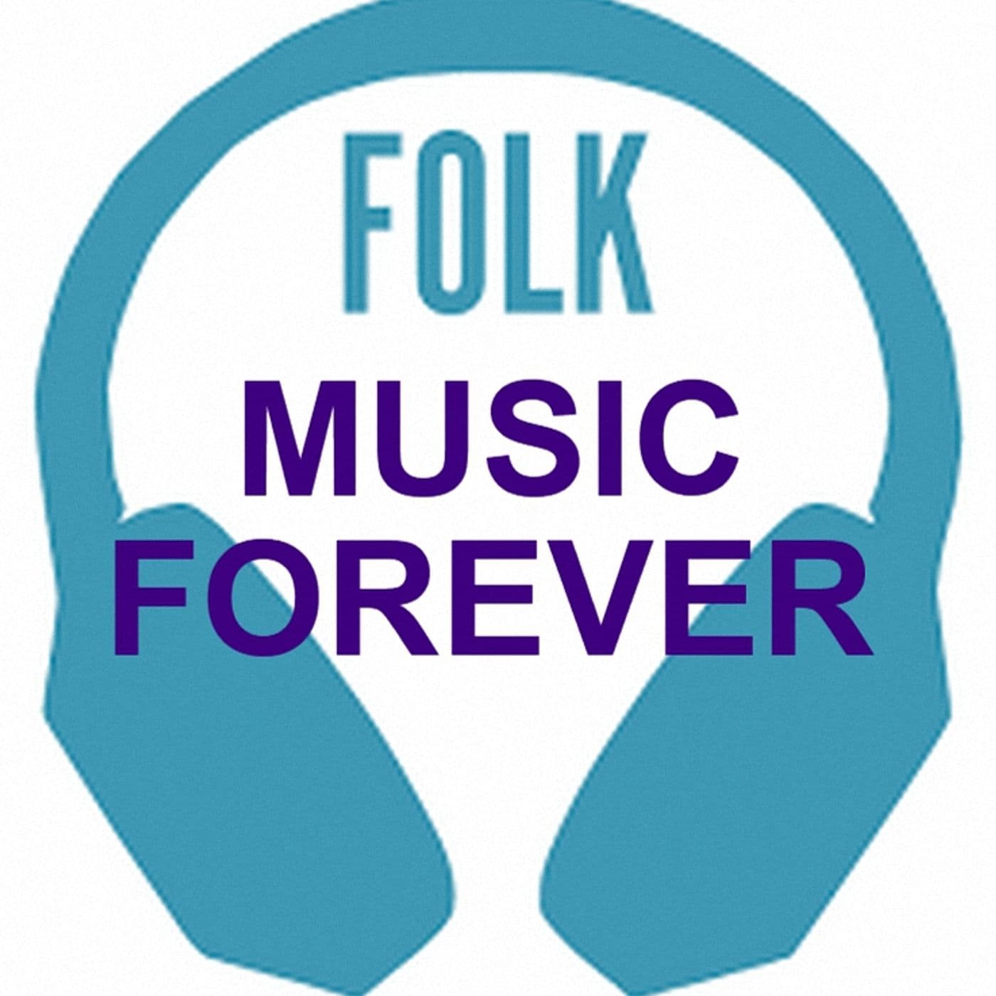 FOLK MUSIC FOREVER - ONLINE RADIO STATIONS - Podcasts