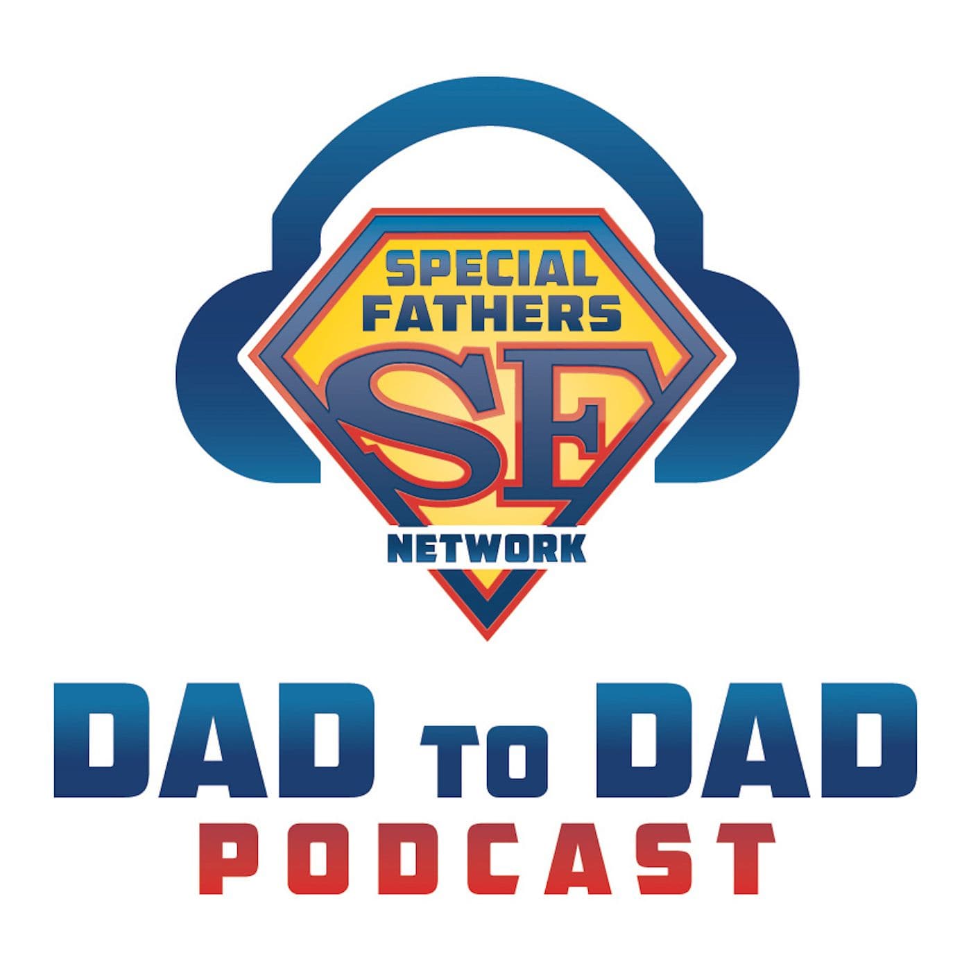Dad to Dad Podcast