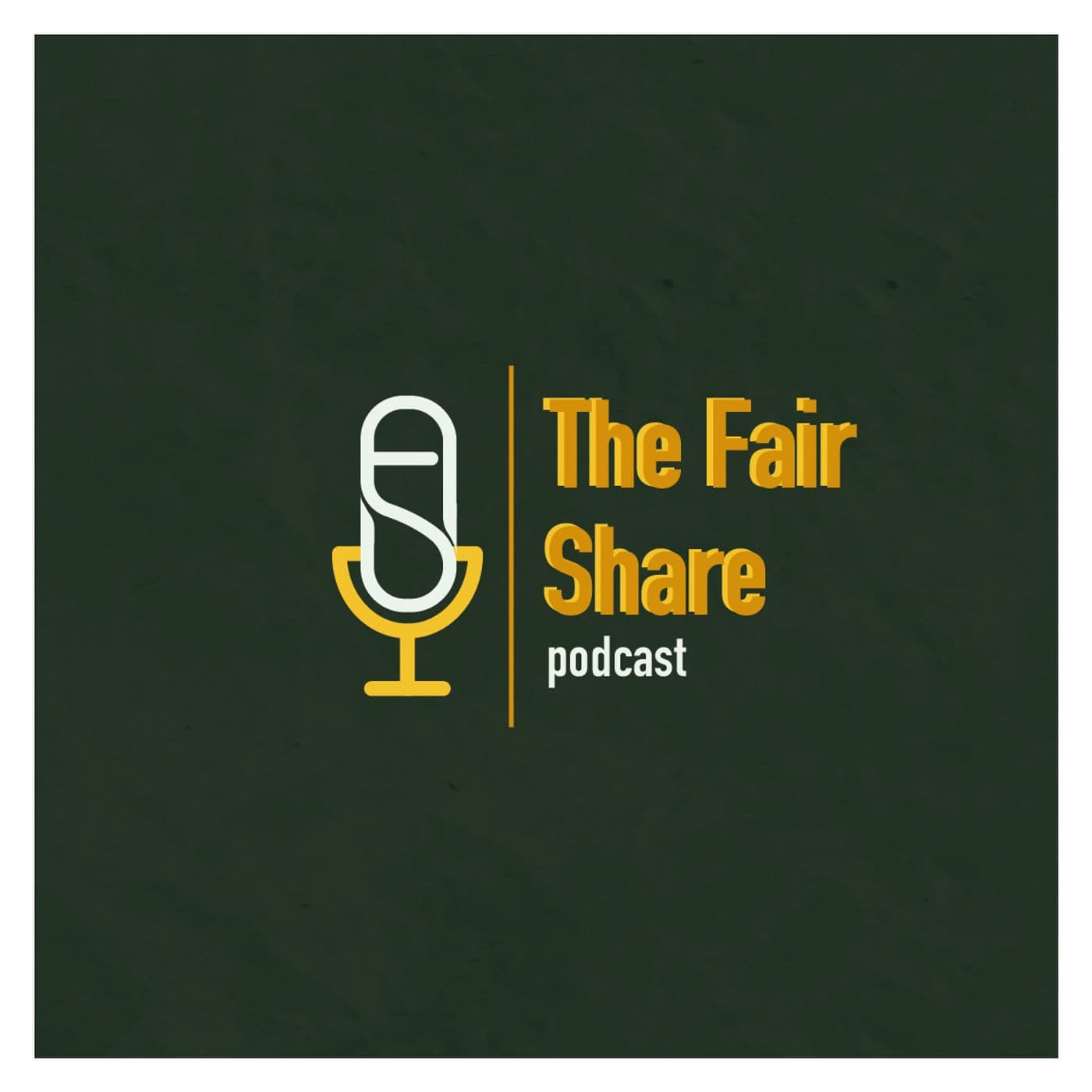 The Fair Share Podcast - Podcasts