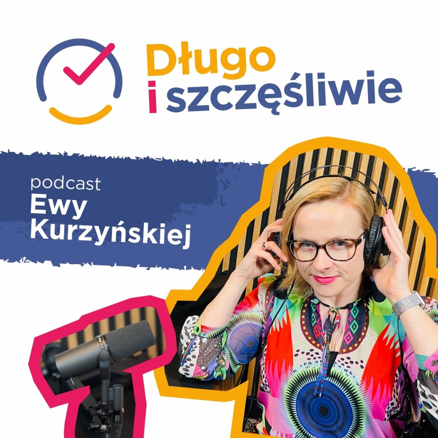 Długo i szczęśliwie - Podcasts