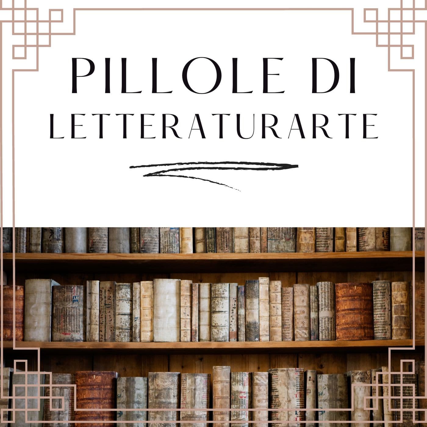 Pillole di LetteraturArte - Podcasts