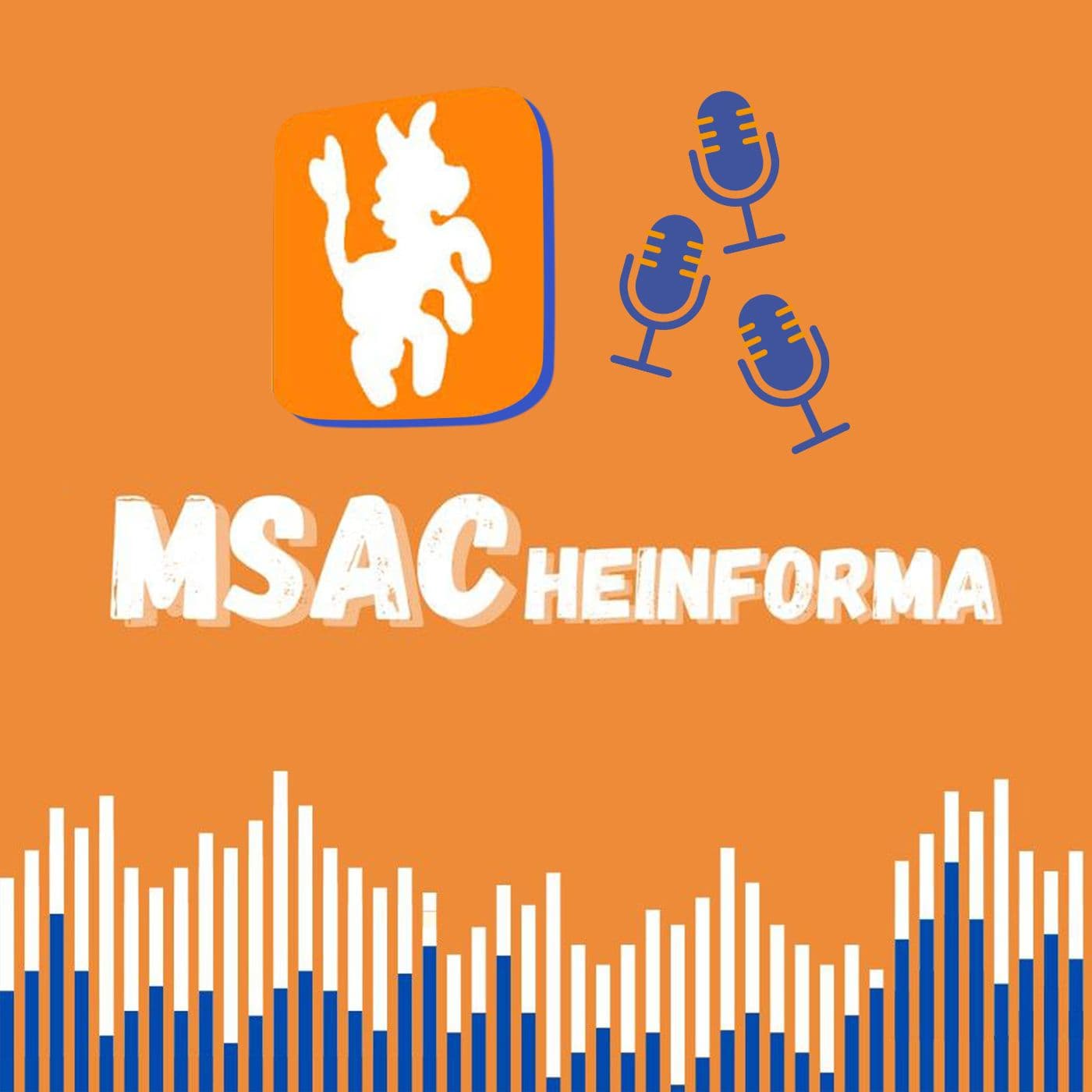 MSACheinforma - Podcasts