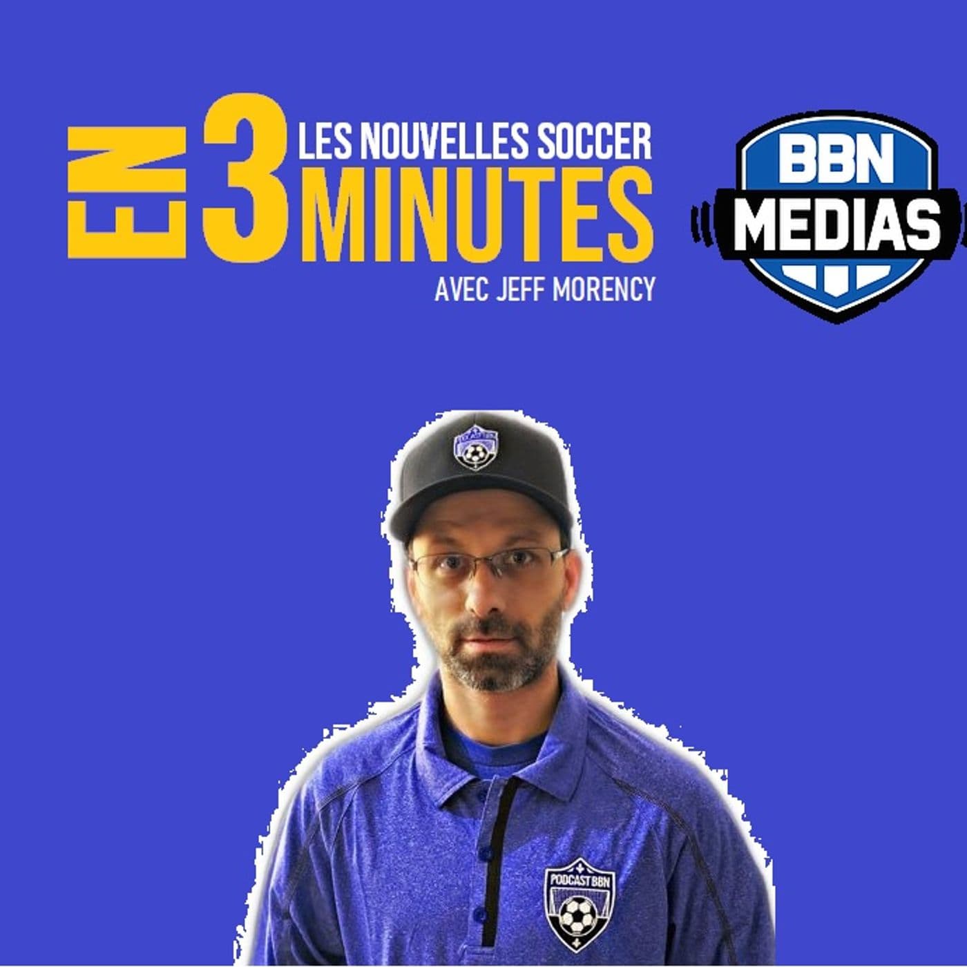 Les nouvelles soccer en 3 minutes - Podcasts