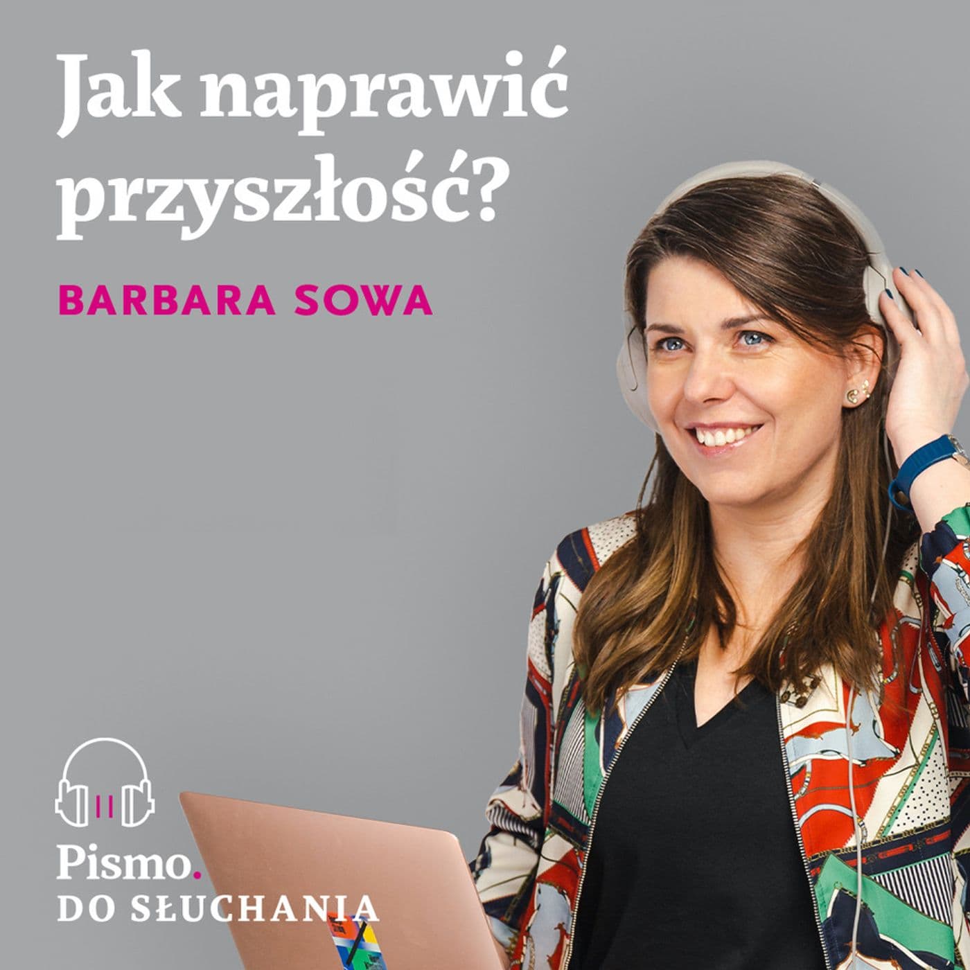 Jak naprawić przyszłość? - Podcasts