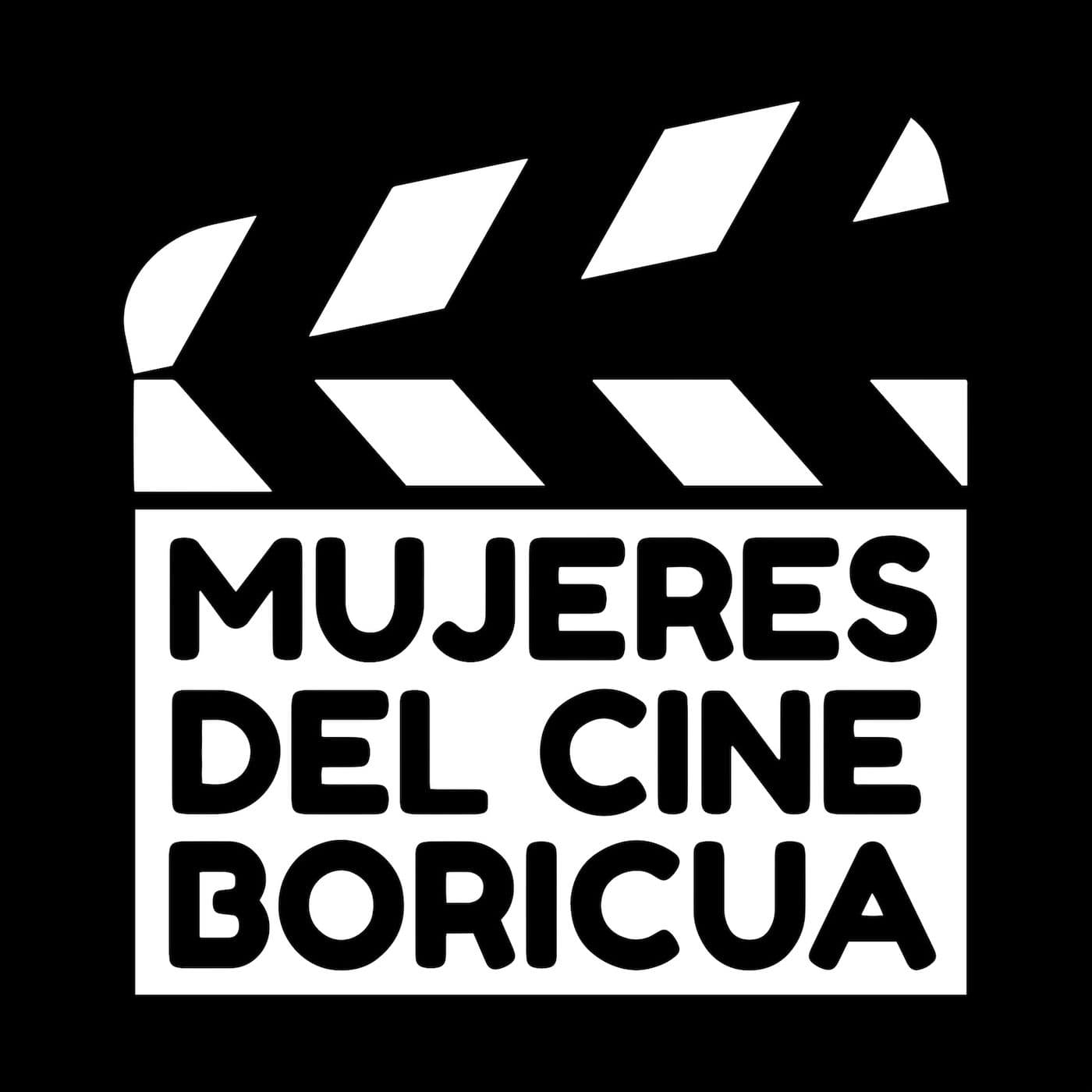 Mujeres del Cine Boricua - Podcasts