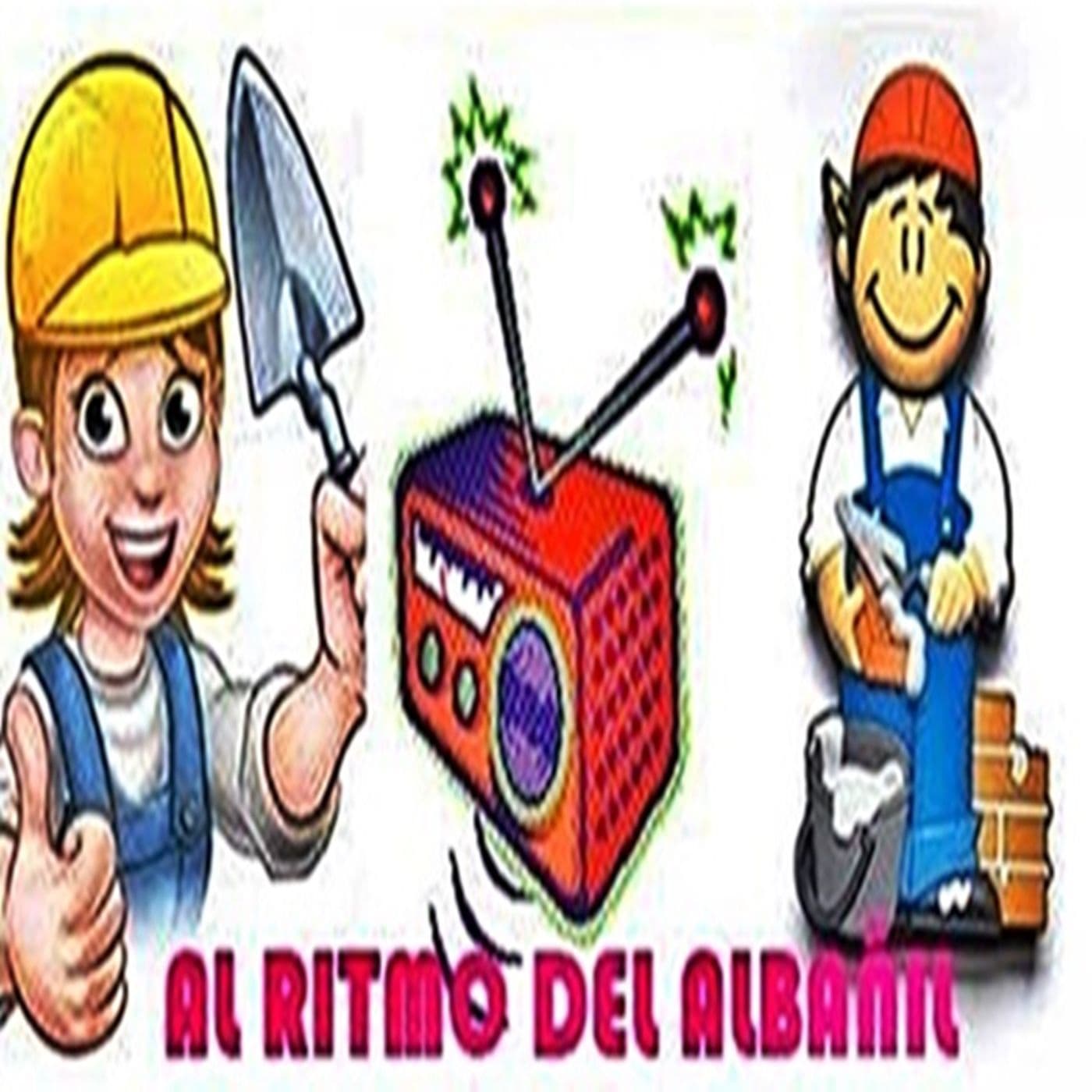 AL RITMO DEL ALBAÑIL - Podcasts
