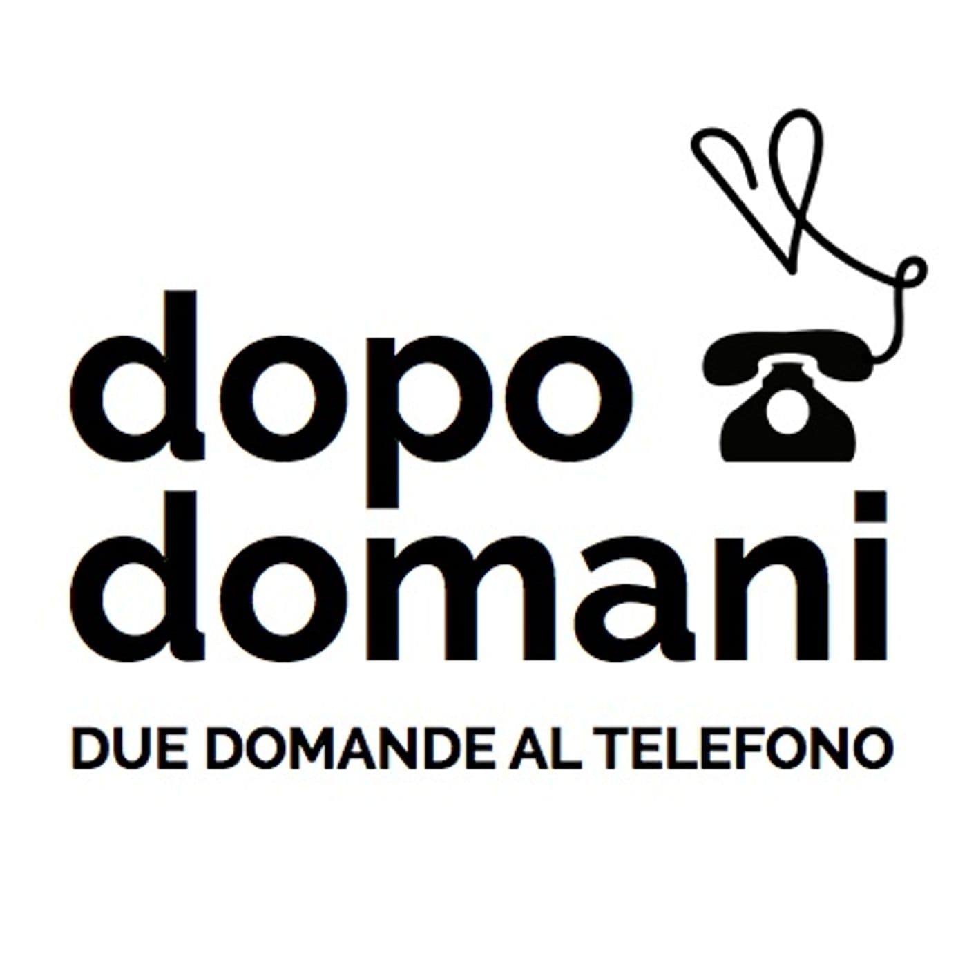 Dopodomani - Podcasts