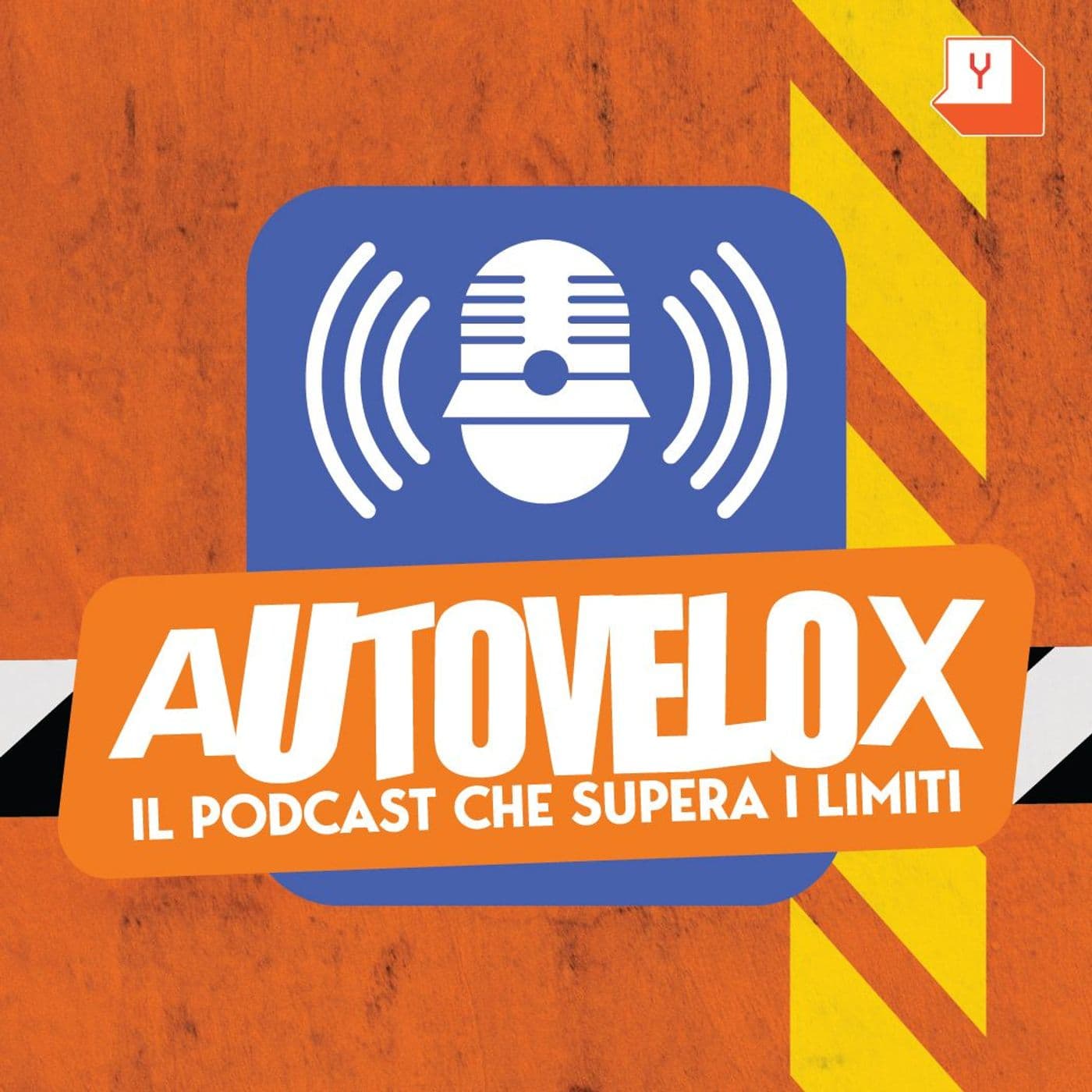 Autovelox-Il podcast che supera i limiti - Podcasts