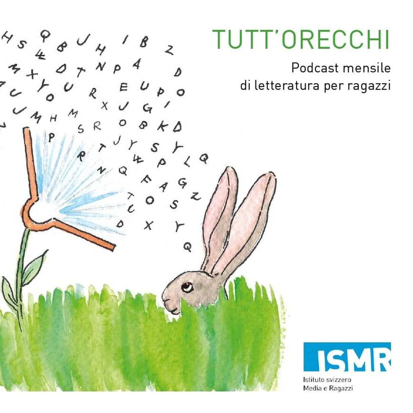 TUTT'ORECCHI - Podcast di letteratura per ragazzi - Podcasts