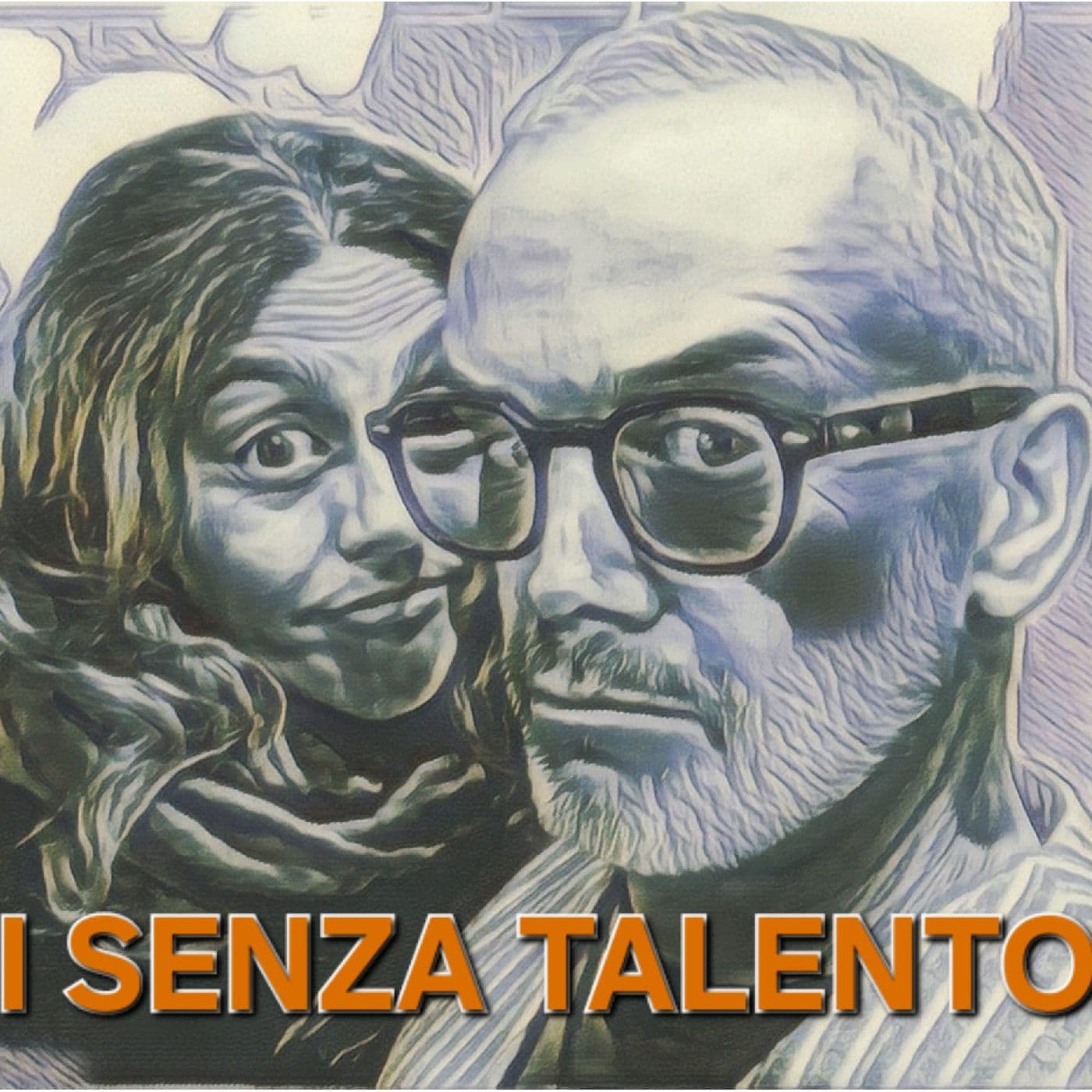 I Senza Talento - Podcasts