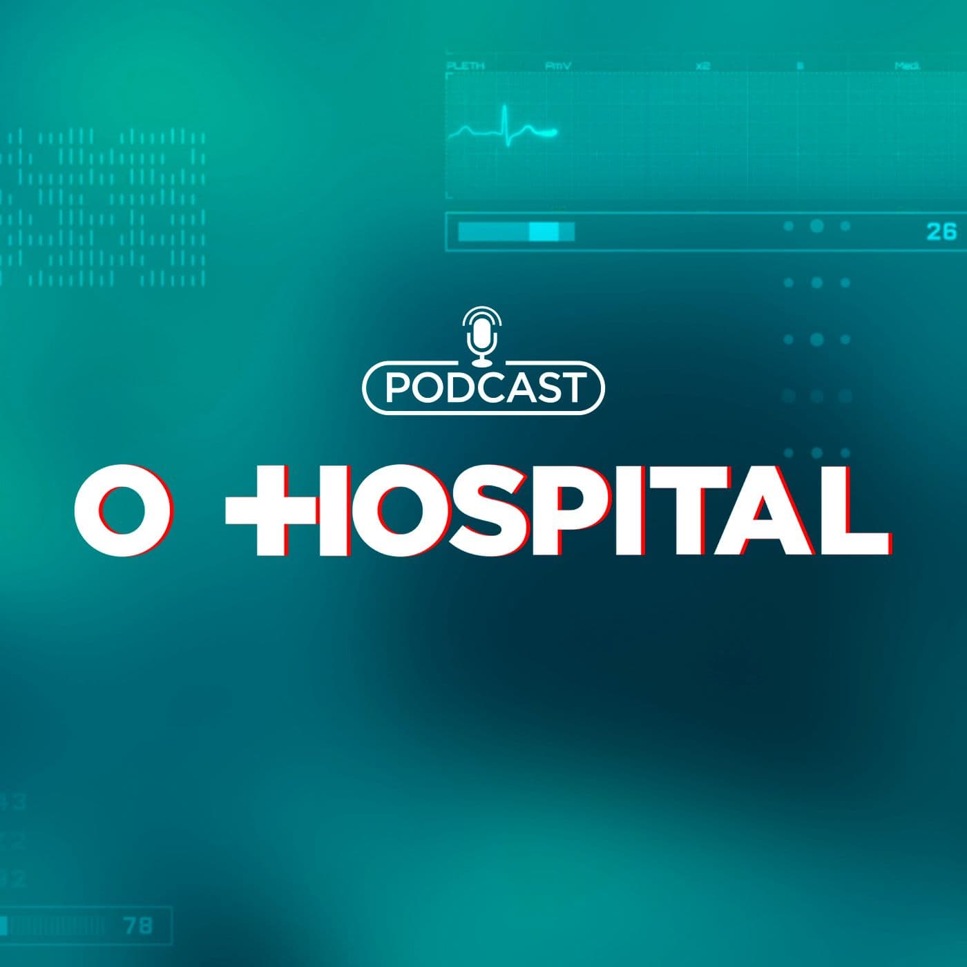 O Hospital - Podcasts