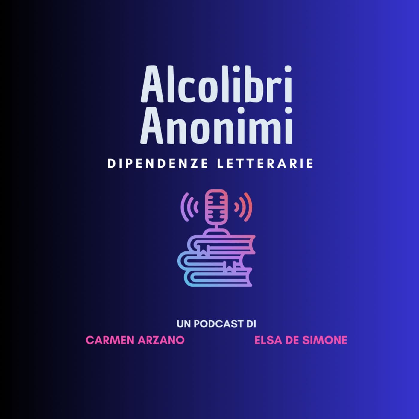 Alcolibri Anonimi. Dipendenze letterarie - Podcasts