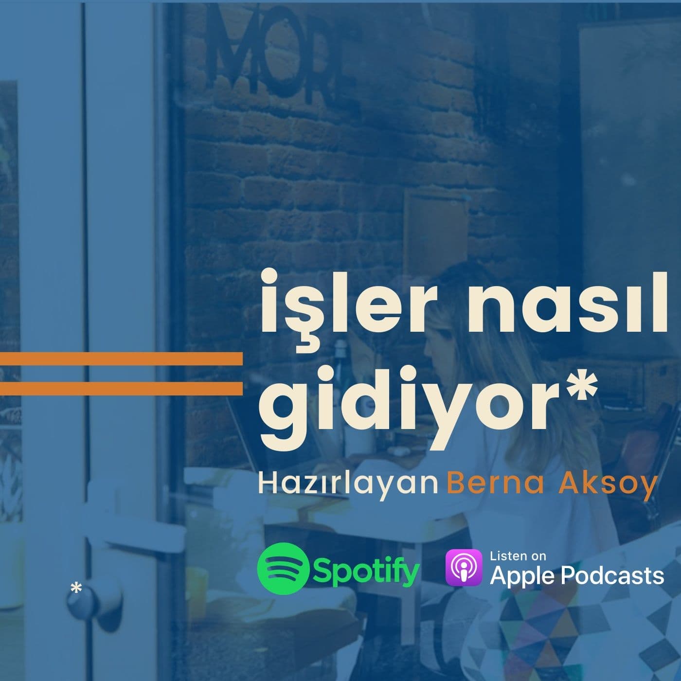 işler nasıl gidiyor - Podcasts