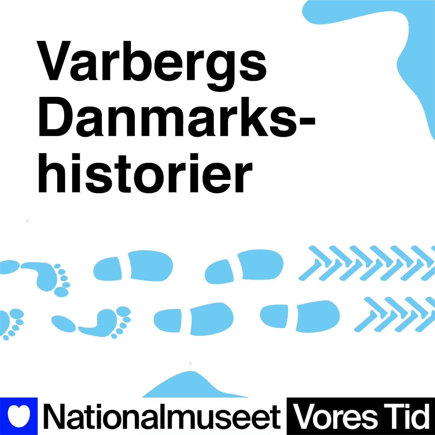 Varbergs Danmarkshistorier - Podcasts