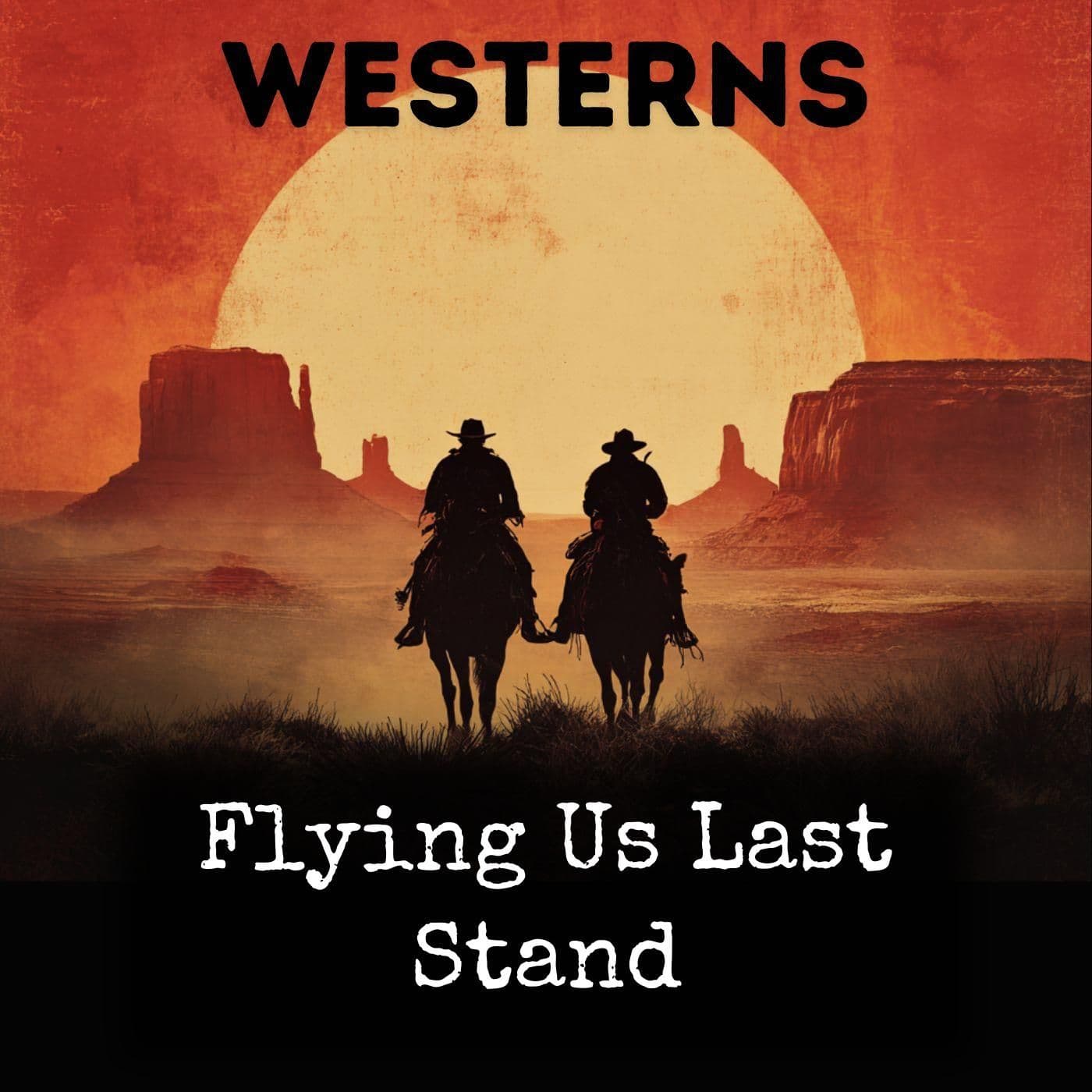 Flying Us Last Stand - Podcasts