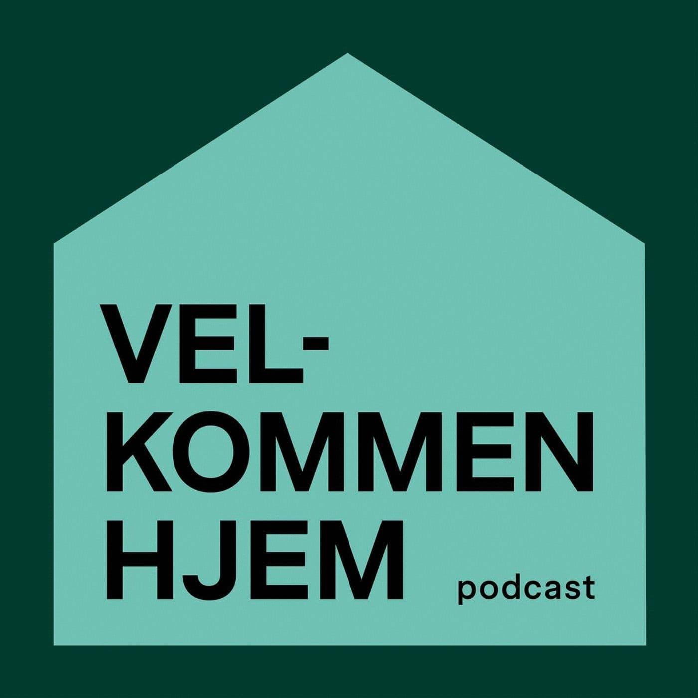 Velkommen hjem - Podcasts