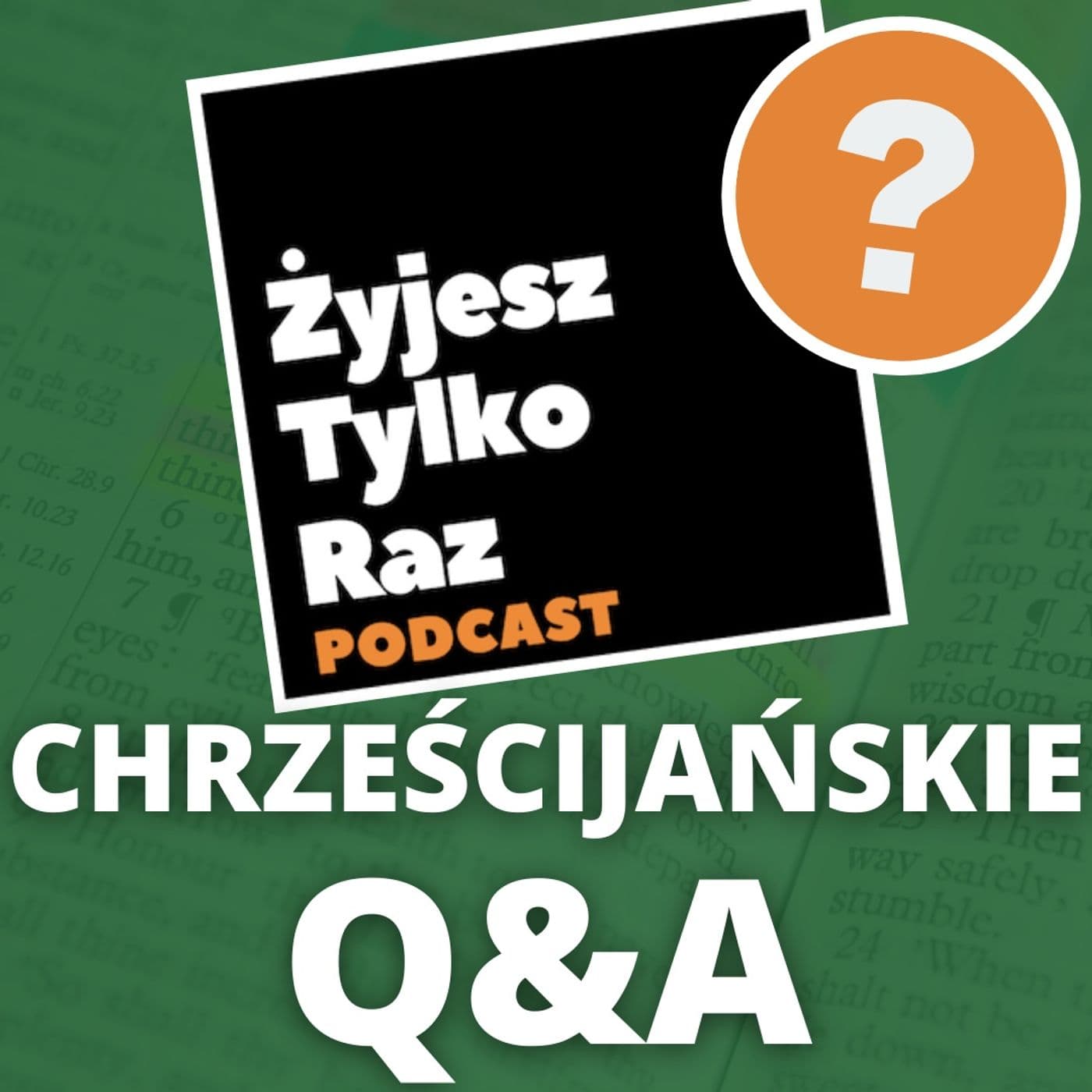 Chrześcijańskie Q&A - Podcasts
