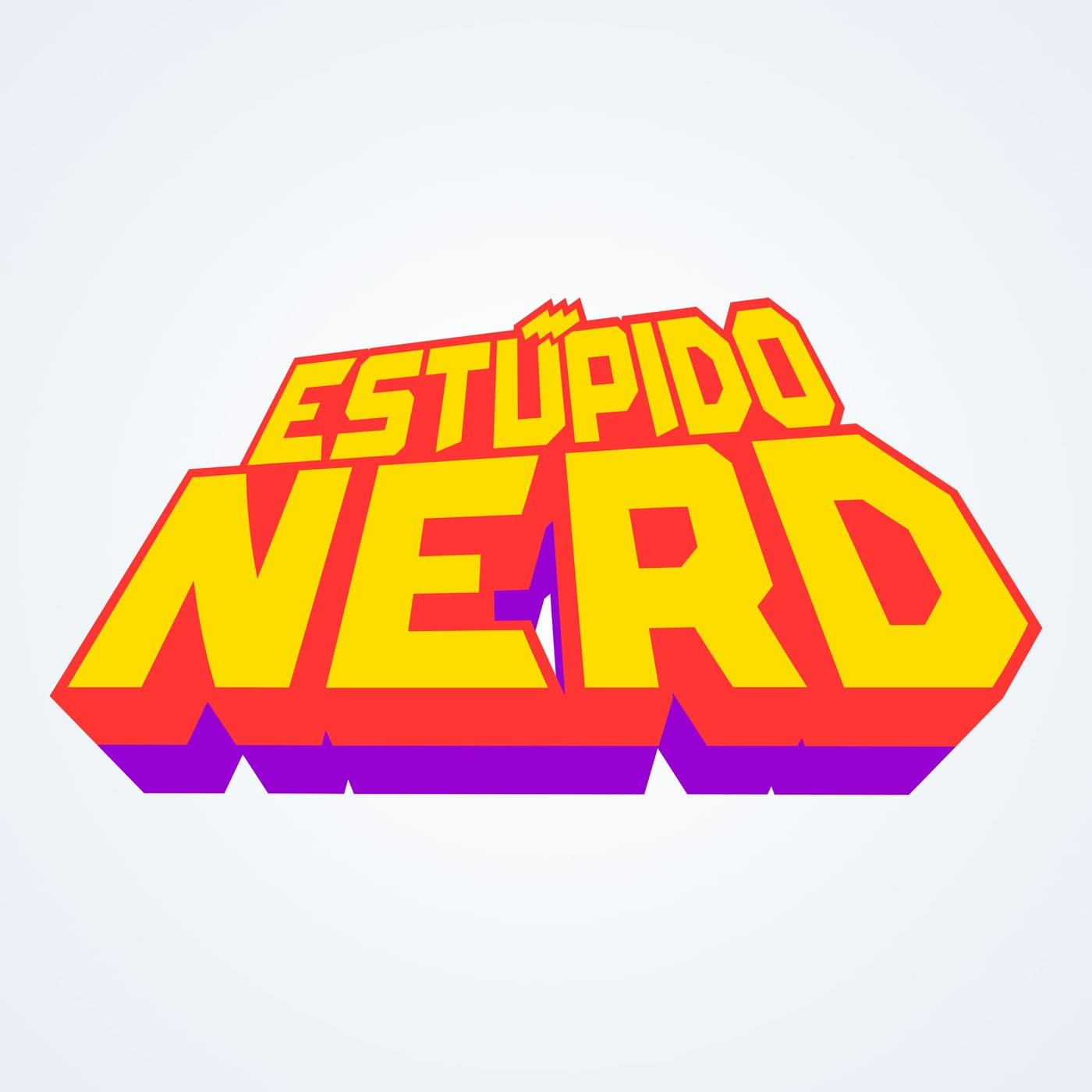 Estúpido Nerd - Podcasts