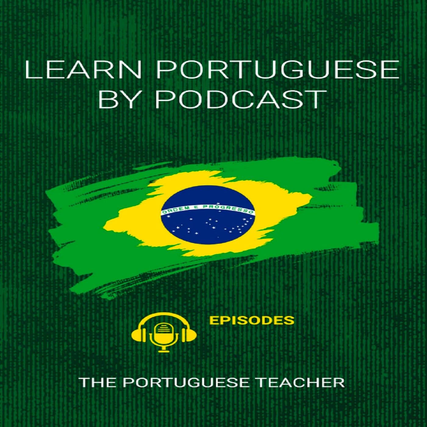 Learn Portuguese By Podcast - Podcasts