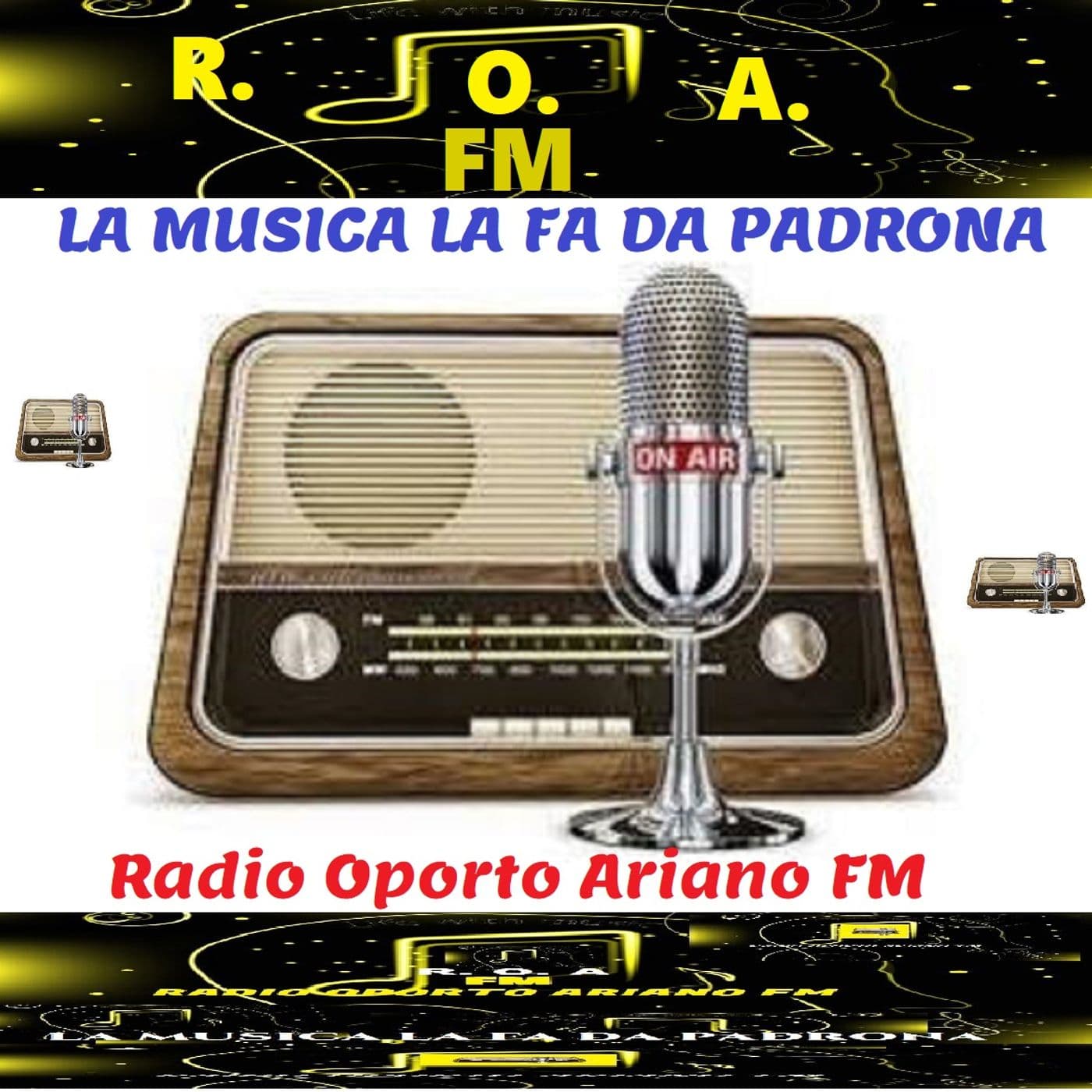 R.O.A-FM- RADIO OPORTO ARIANO FM LA MUSICA LA FA DA PADRONA - Podcasts