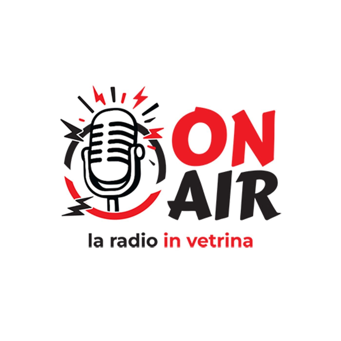 OnAir - La Radio in vetrina - Podcasts