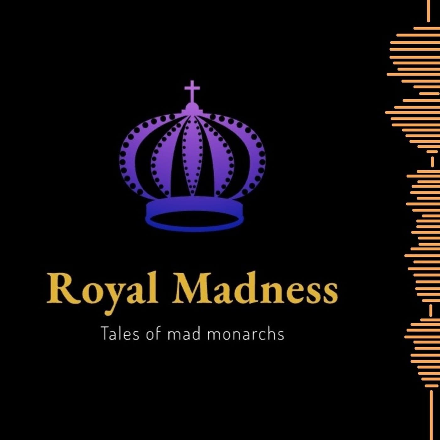 Royal Madness - Podcasts