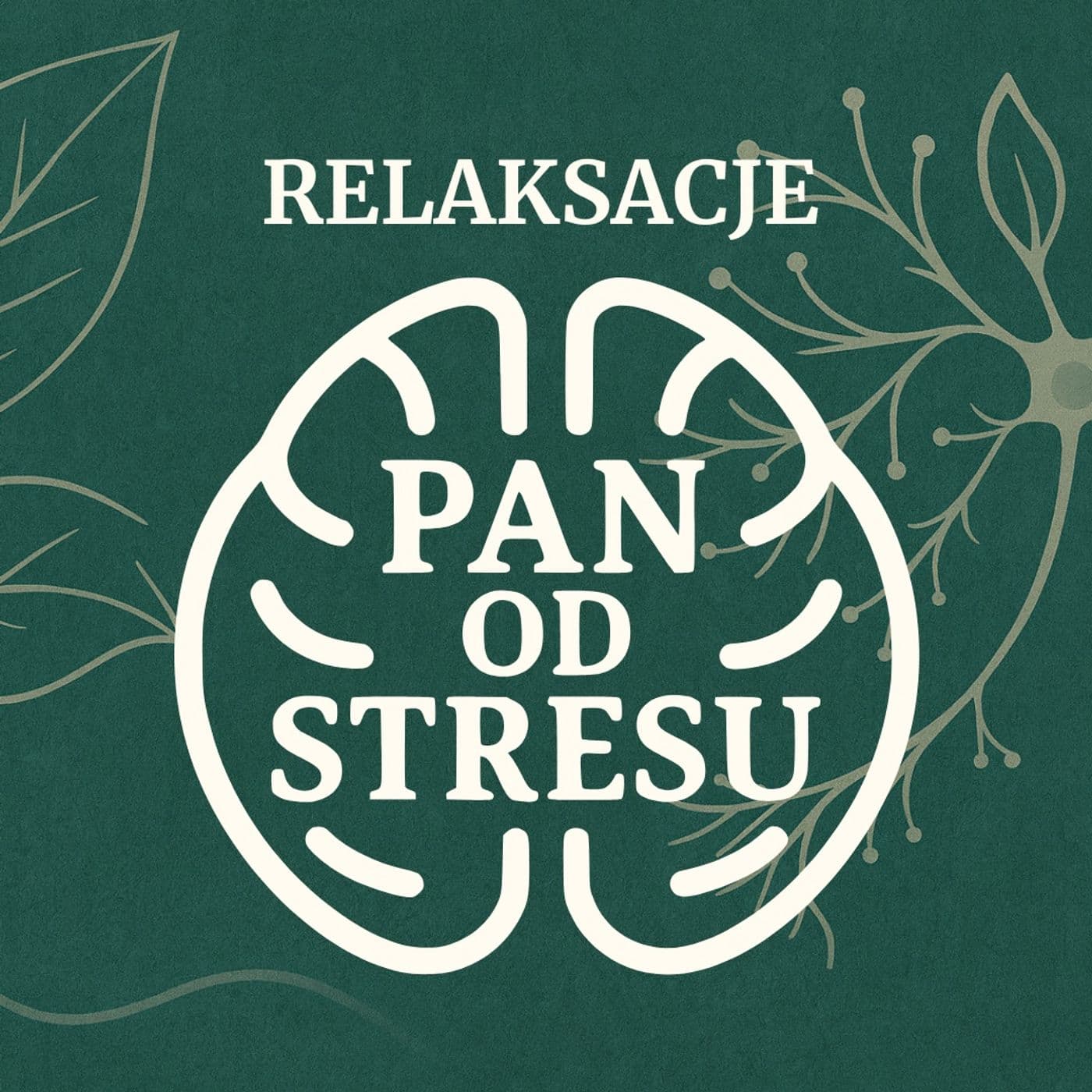 Relaksacje - Pan od Stresu - Podcasts