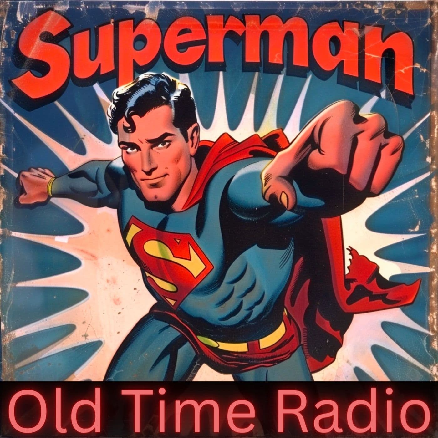 Old Time Radio Superman - Podcasts
