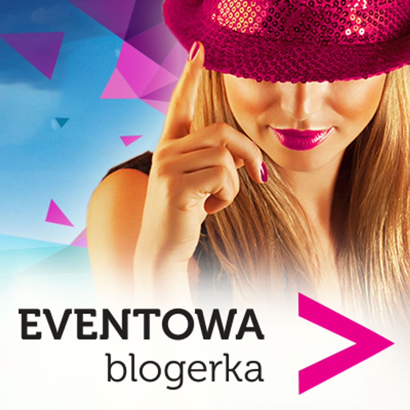 Eventowa Blogerka's show - Podcasts