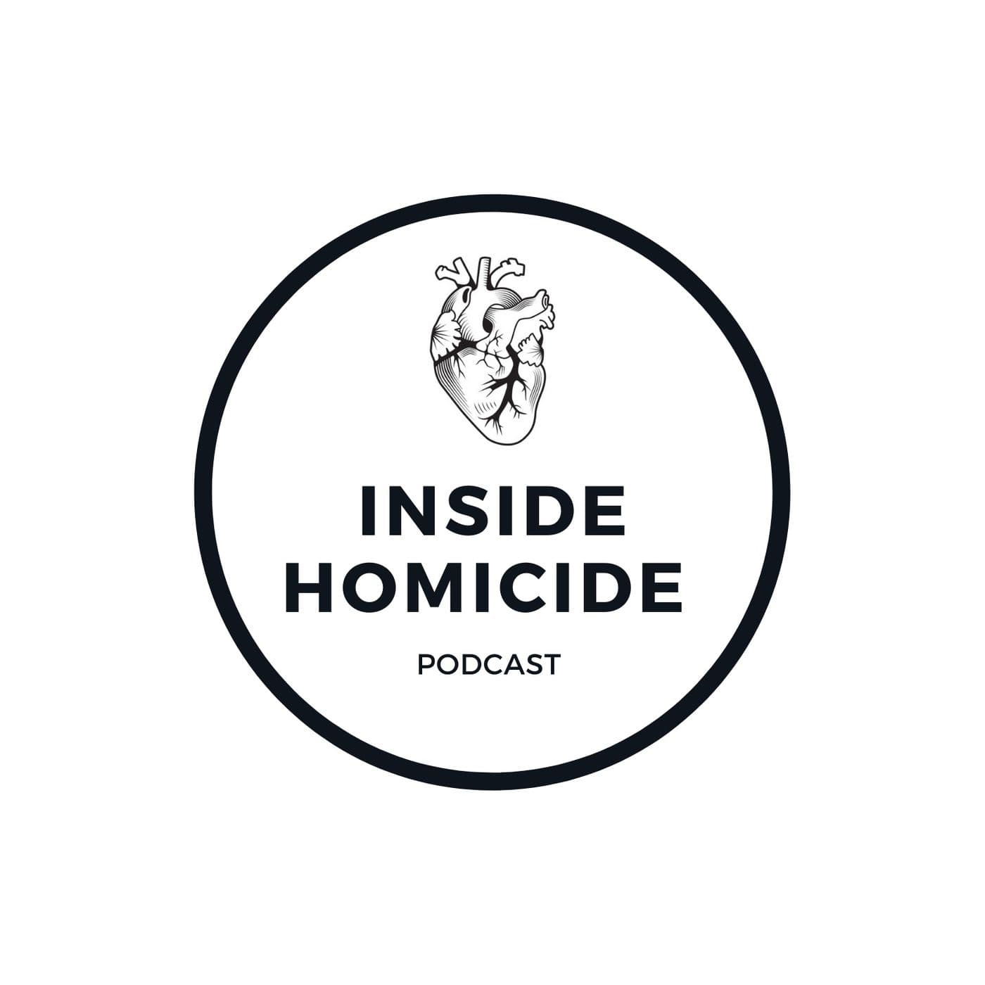 Inside Homicide Podcast - Podcasts