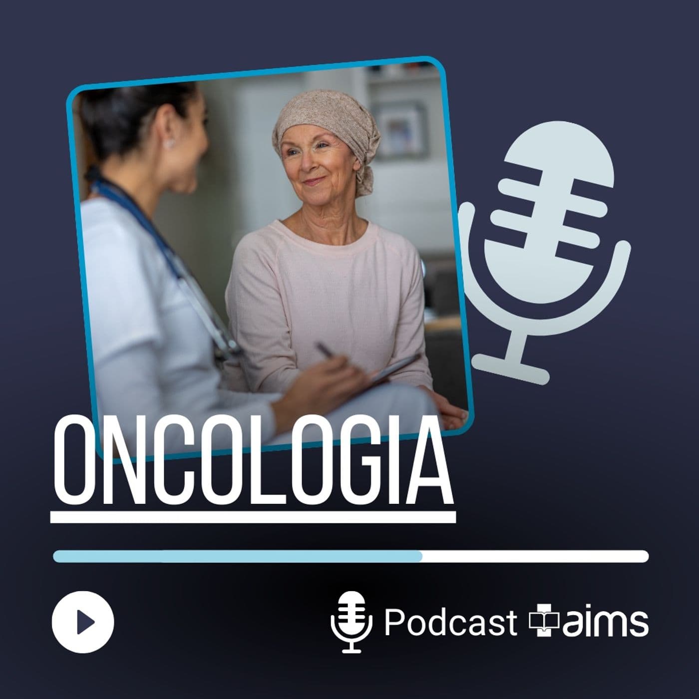 AIMS - Oncologia - Podcasts