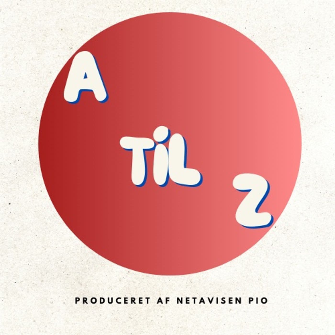 A til Z - Podcasts