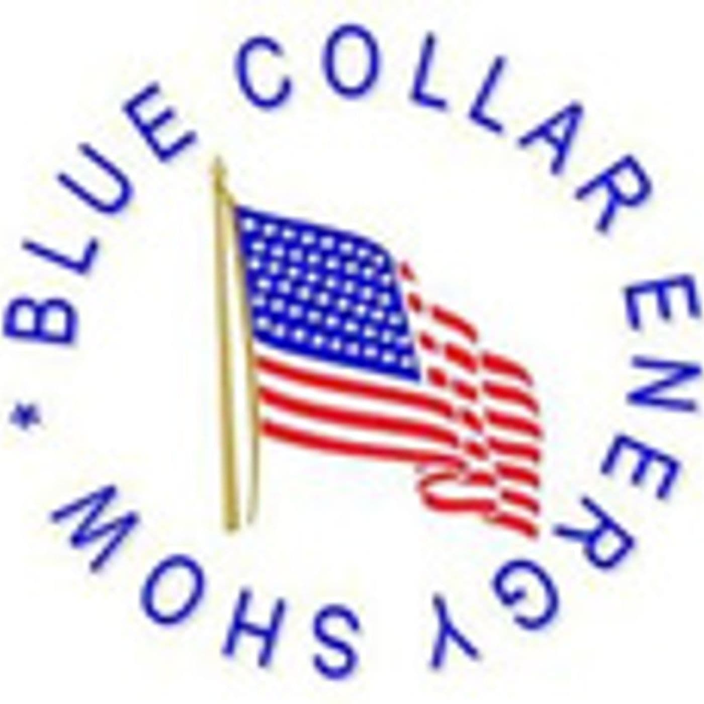The Blue Collar Energy Show - Podcasts