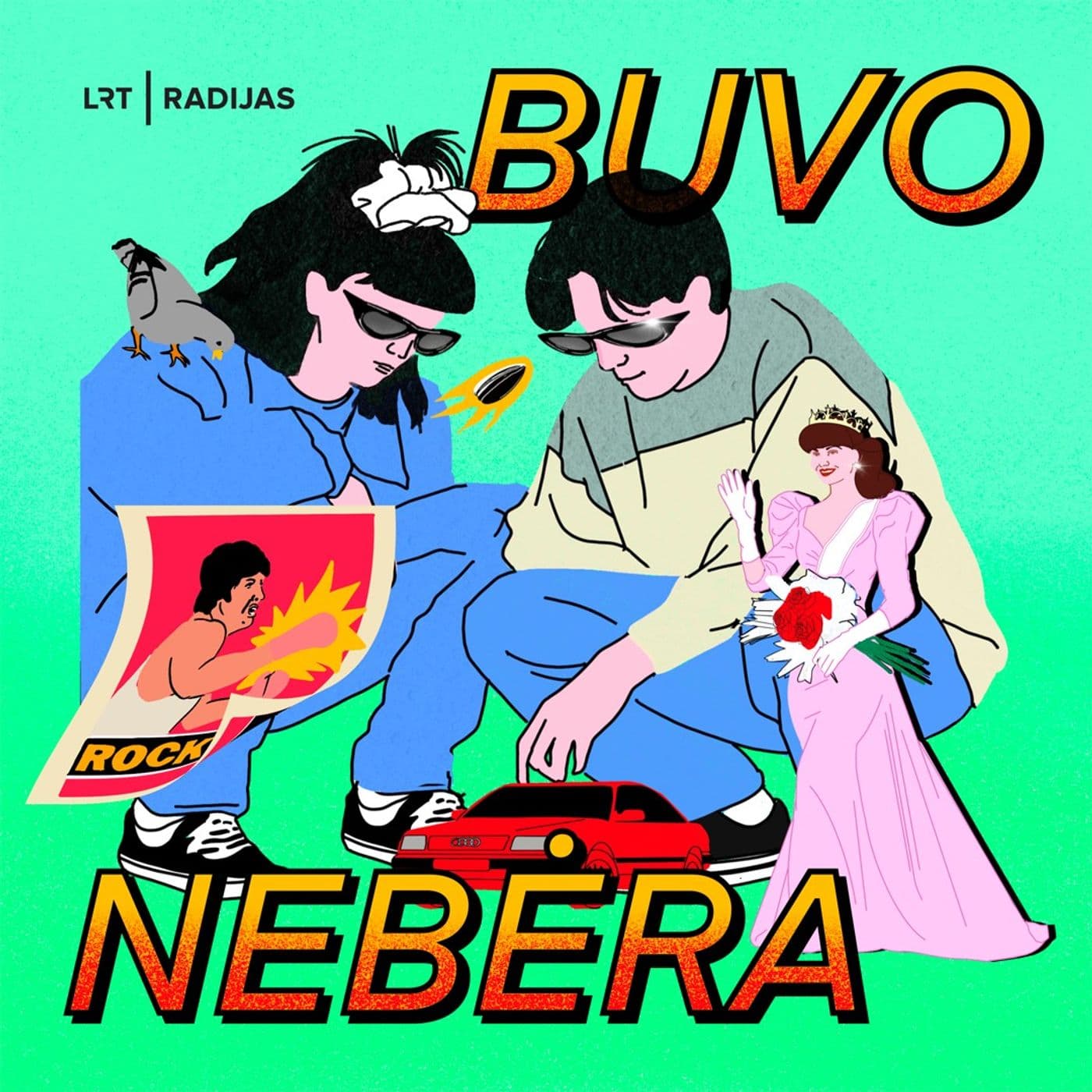 Buvo nebėra - Podcasts