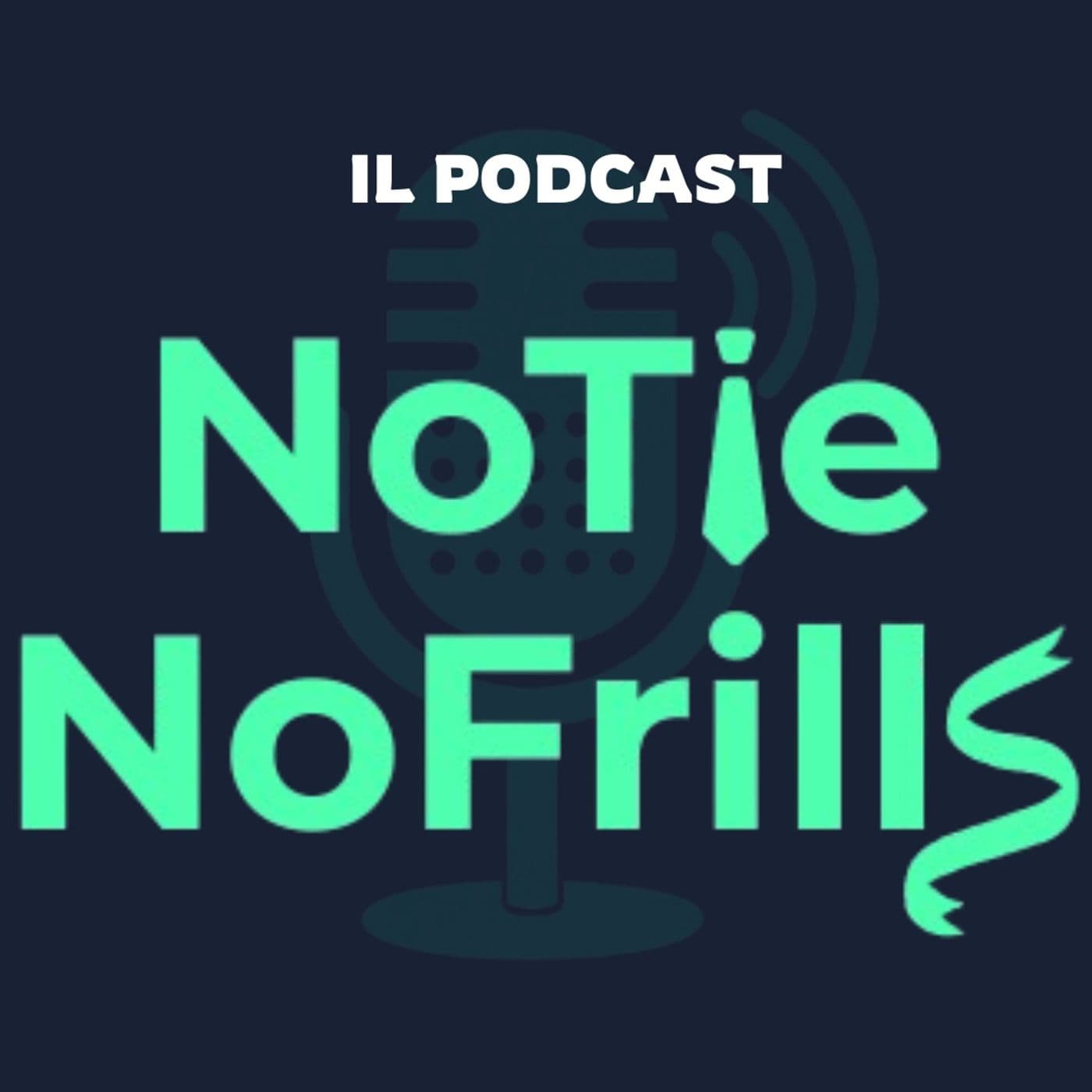 NoTie NoFrills - Podcasts