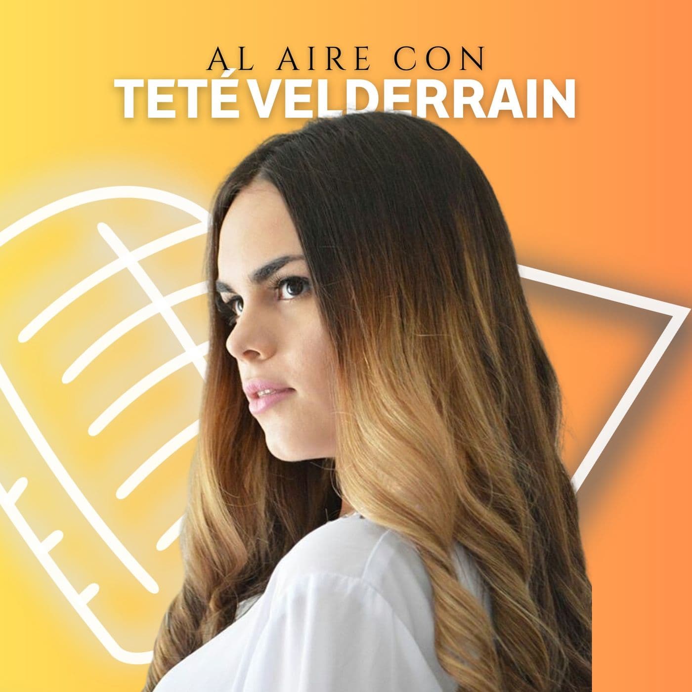 Al aire con Teté Velderrain - Podcasts