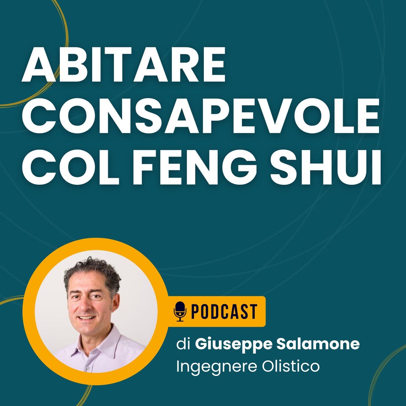 Abitare consapevole col Feng Shui - Podcasts