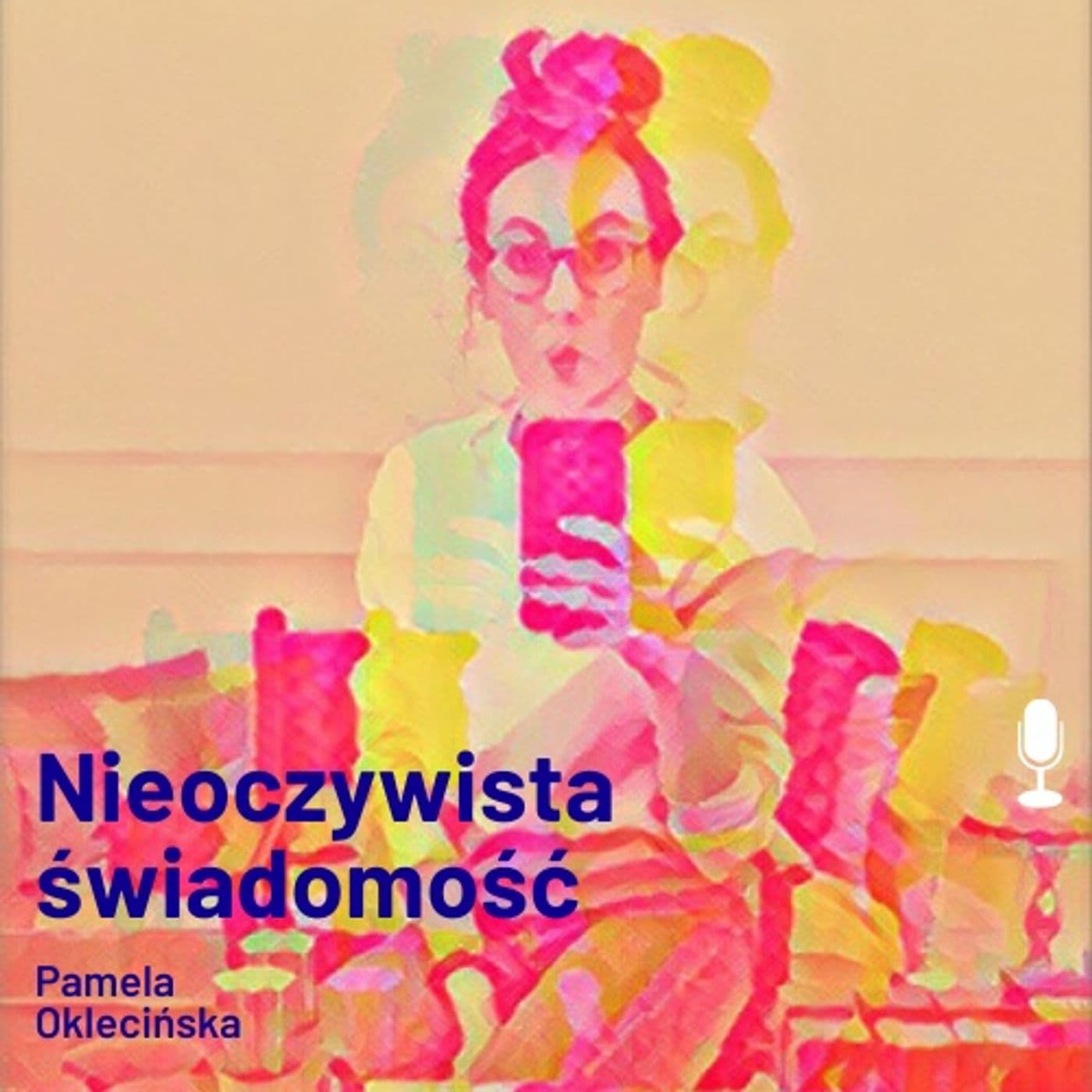 Nieoczywista świadomość - Podcasts