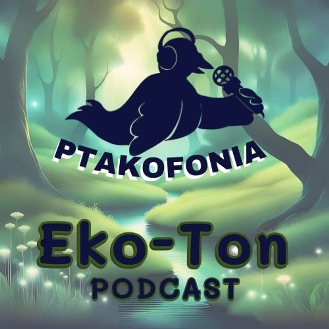 Ptakofonia - Posłuchaj o przyrodzie - Podcasts