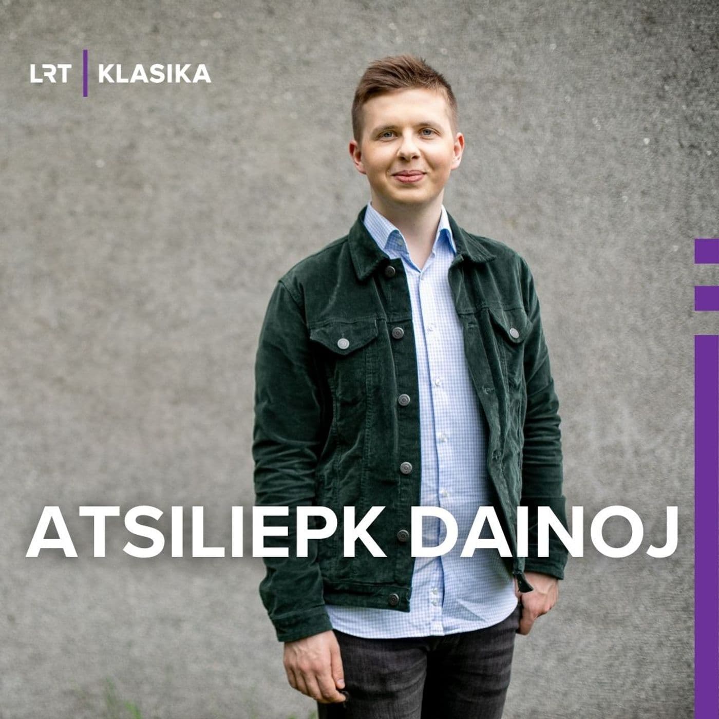 Atsiliepk dainoj - Podcasts