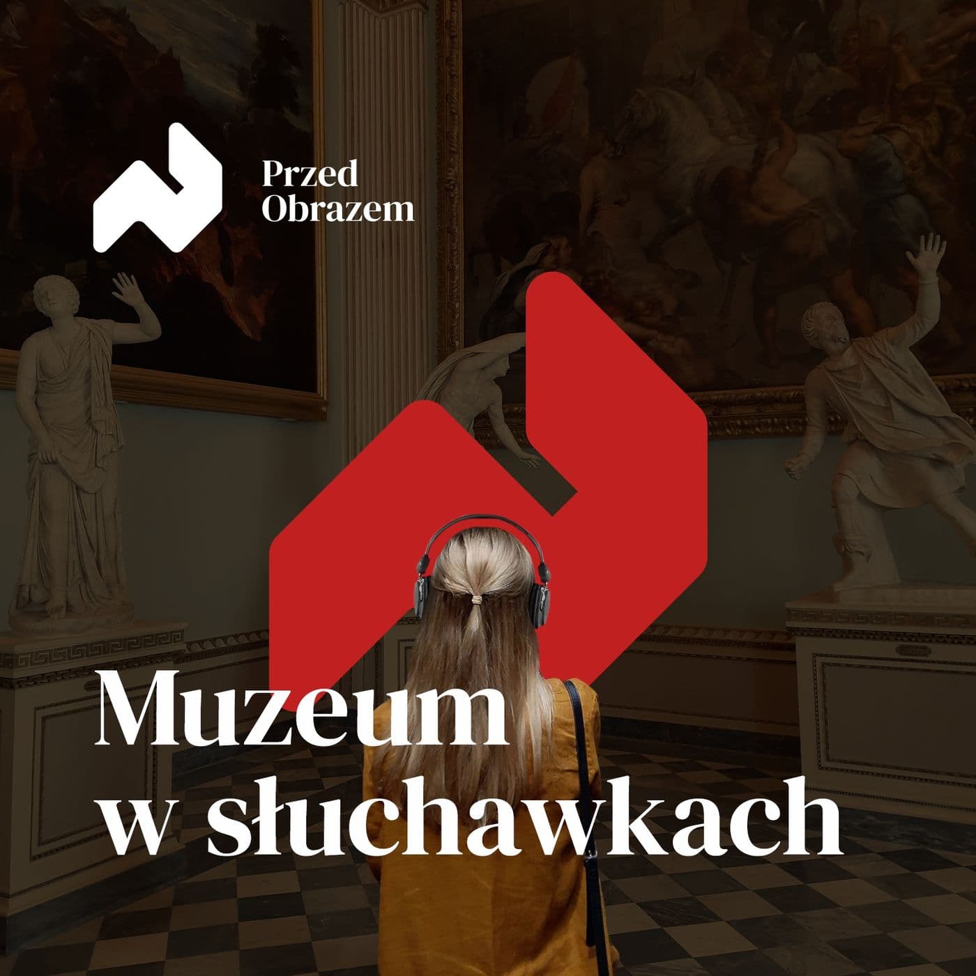 Przed obrazem – muzeum w słuchawkach - Podcasts
