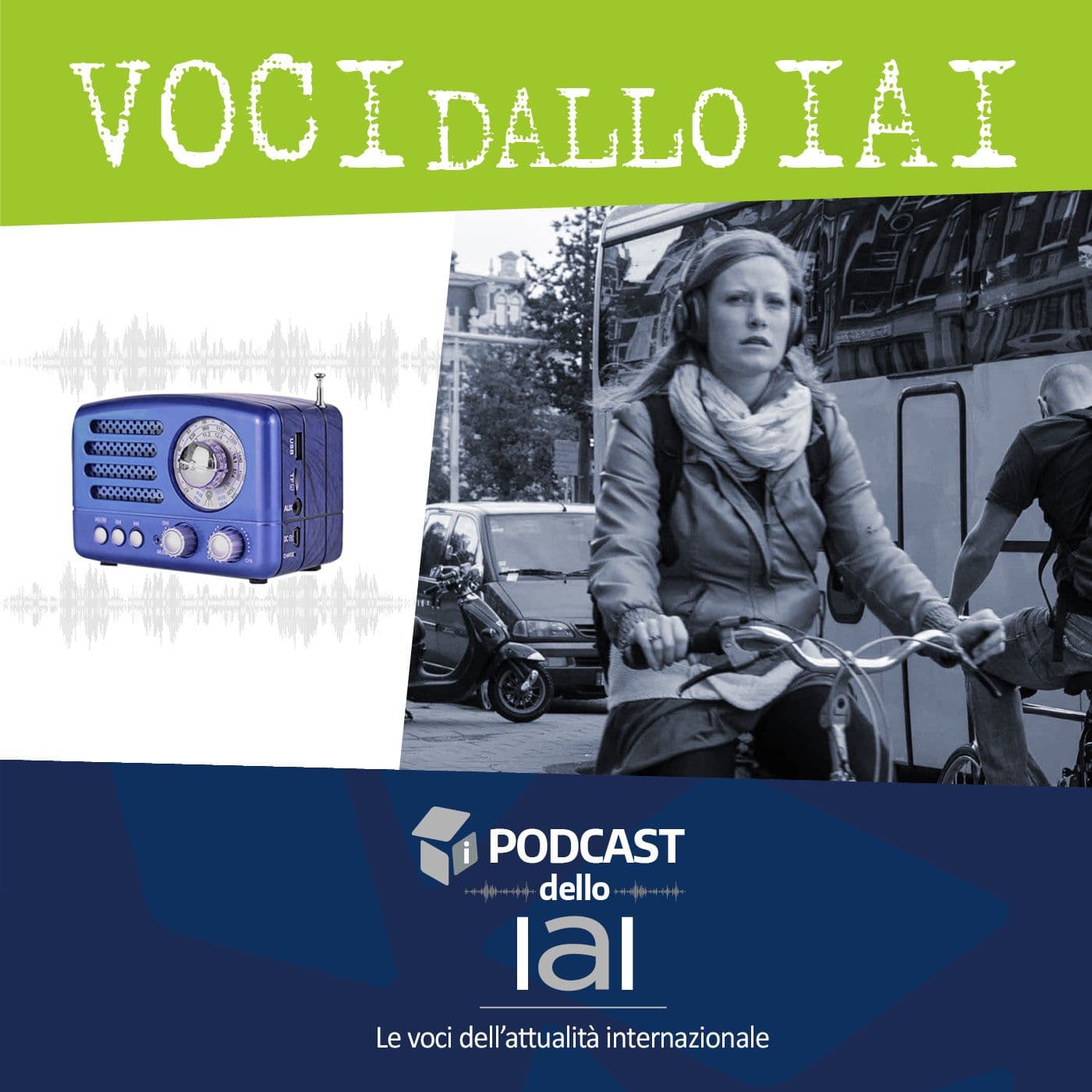 Voci dallo IAI - Istituto Affari Internazionali - Podcasts