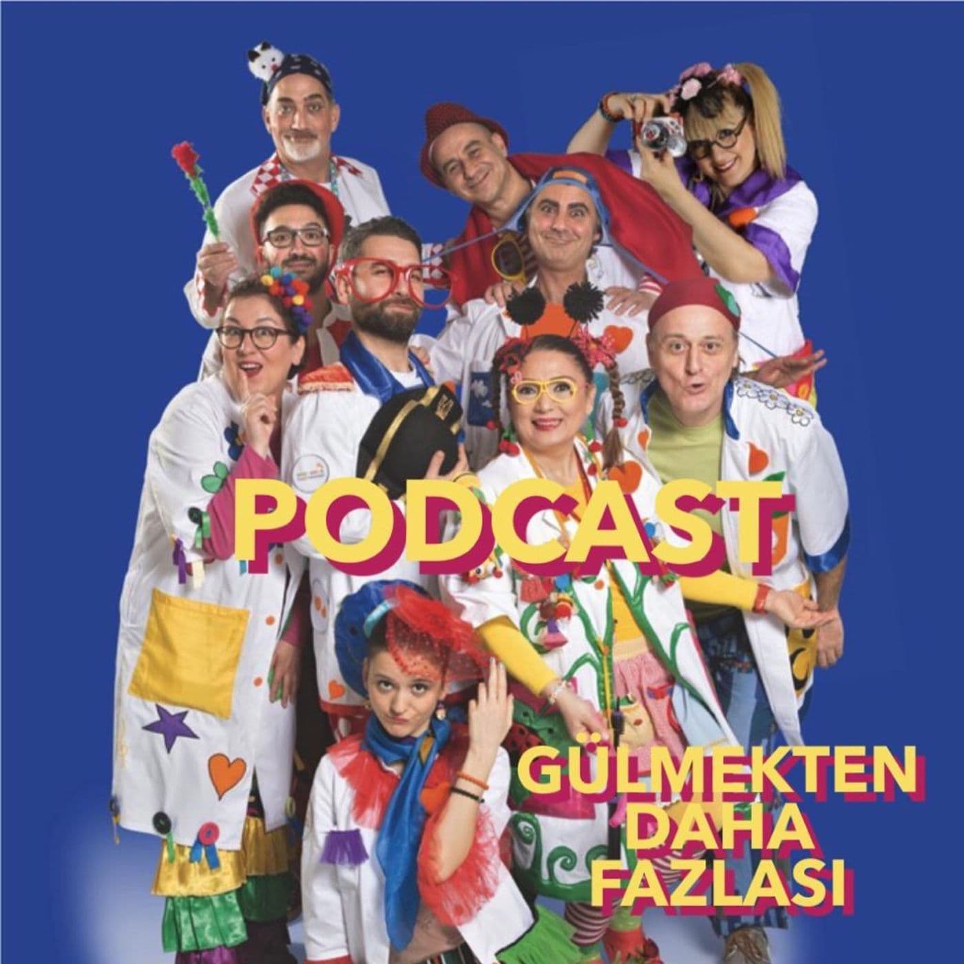 Gülmekten daha fazlası - Podcasts